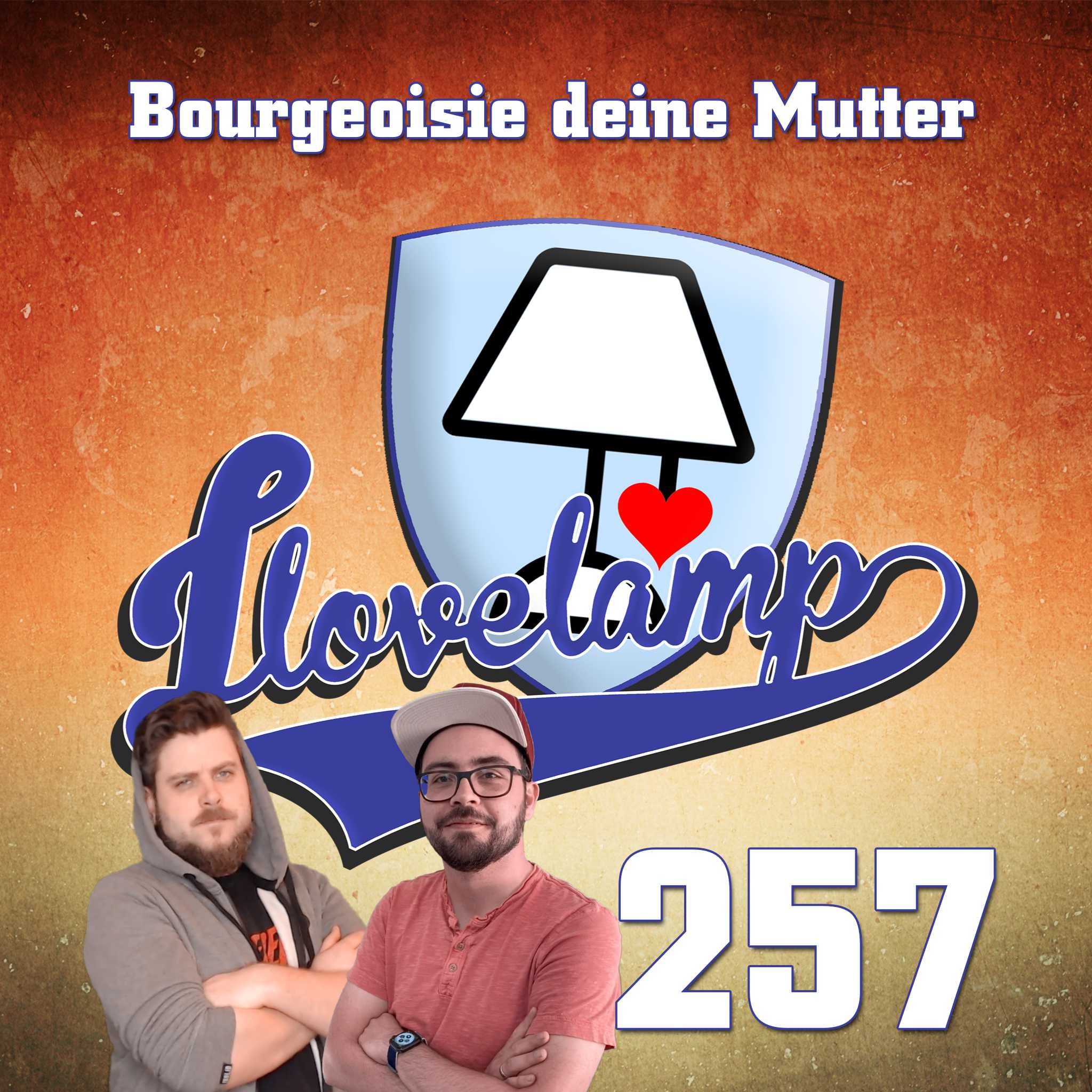 Folge 257 - Bourgeoisie deine Mutter