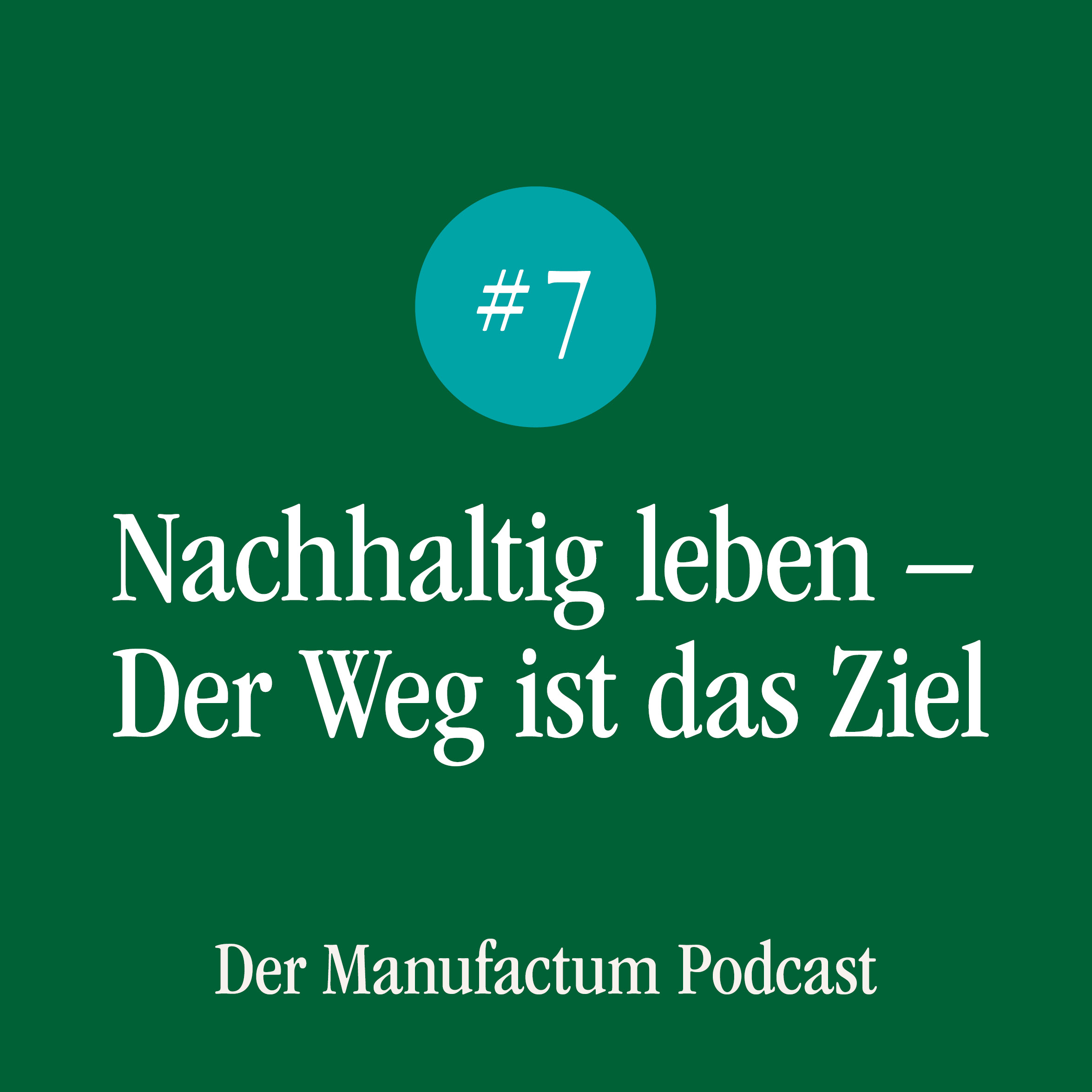 Bewusst gemacht. Der Manufactum Podcast
