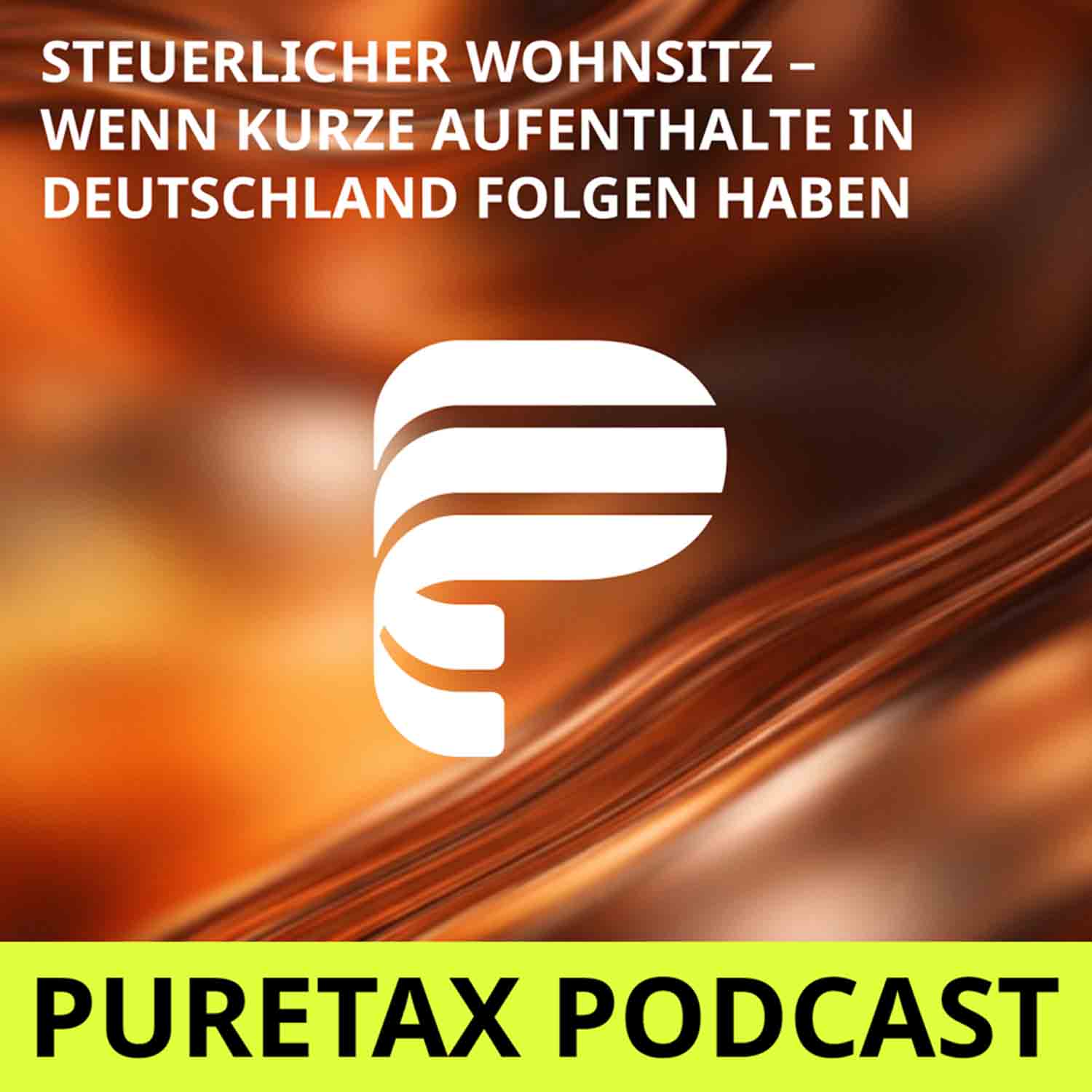 Folge 39: Steuerlicher Wohnsitz – Wenn kurze Aufenthalte in Deutschland Folgen haben episode artwork