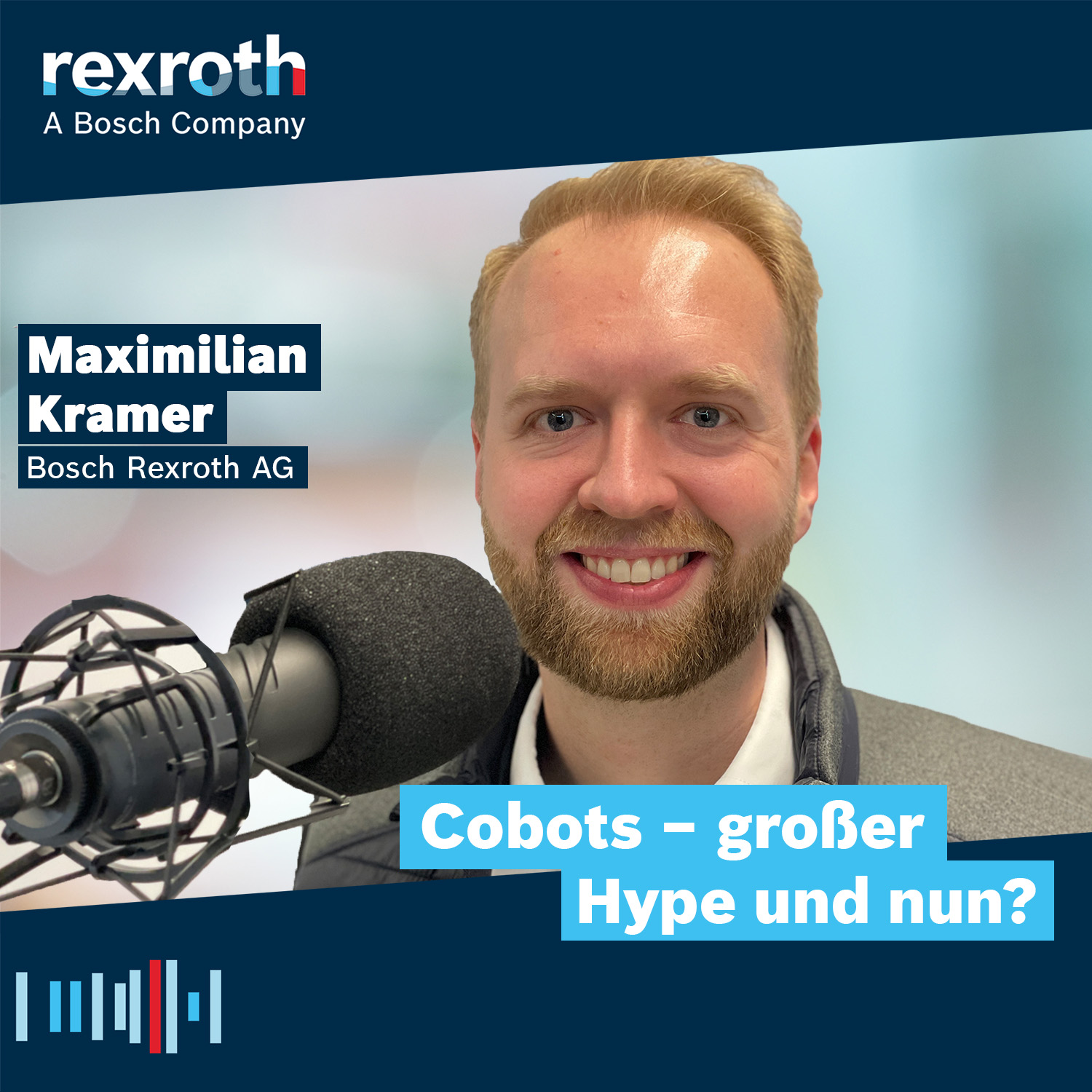 Industrie neu gedacht - ein Tech-Podcast von Bosch Rexroth