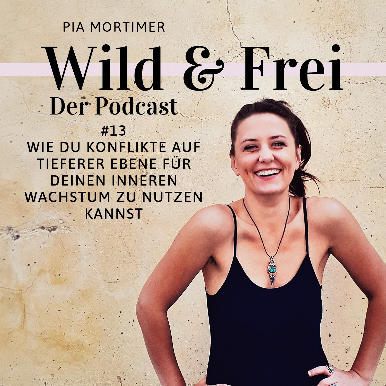 #13 wie du Konflikte auf tieferer Ebene für deinen inneren Wachstum zu nutzen kannst episode artwork