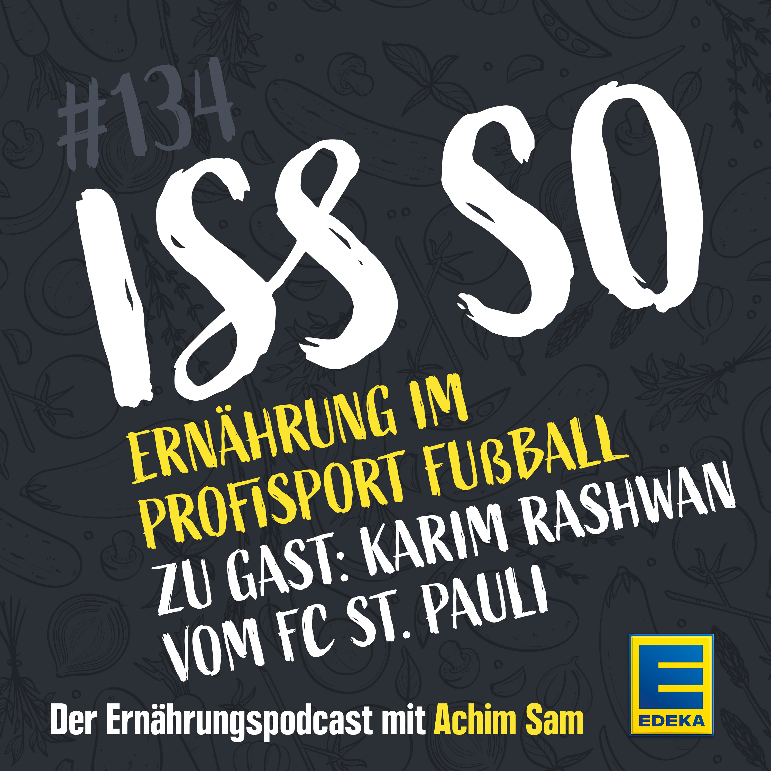 ISS SO – der Ernährungspodcast mit Achim Sam