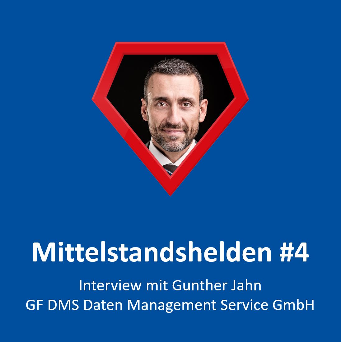 #4 Interview mit Gunther Jahn, Geschäftsführer DMS Daten Management Service GmbH episode artwork