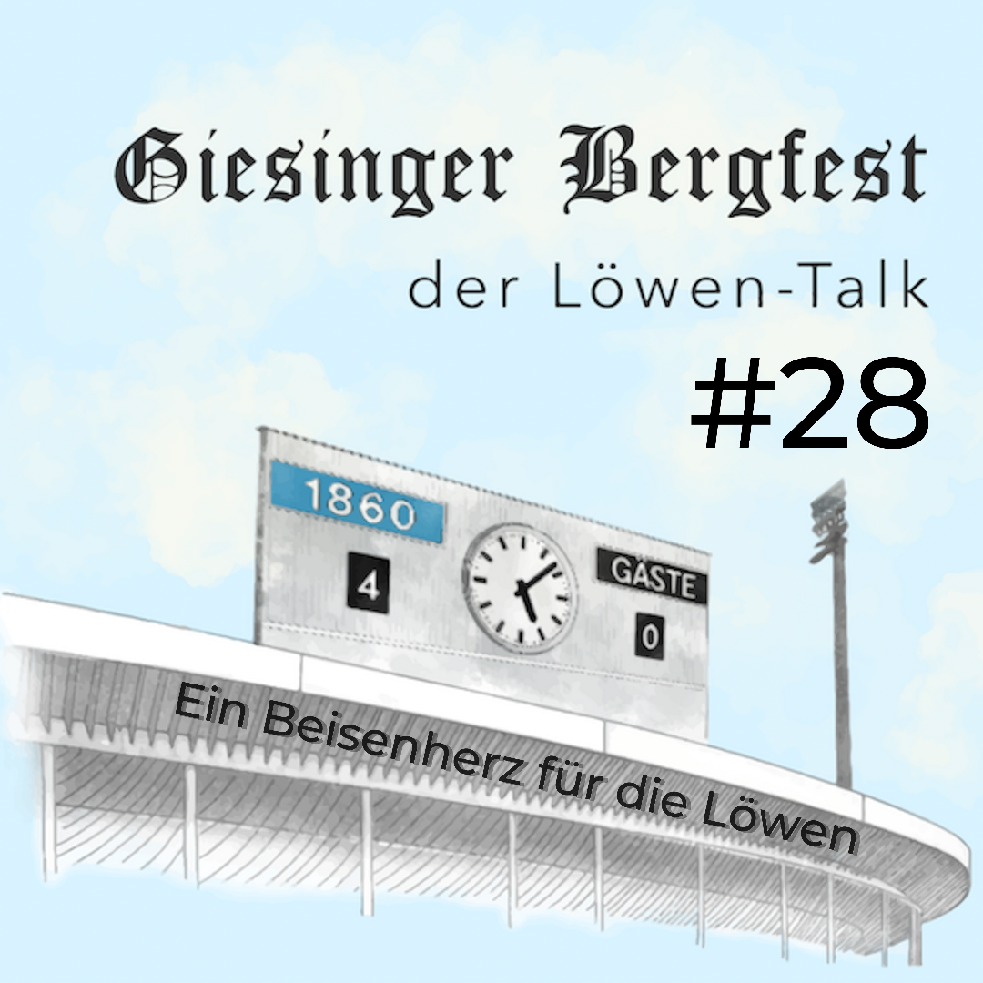 Giesinger Bergfest – der Löwen-Stammtisch