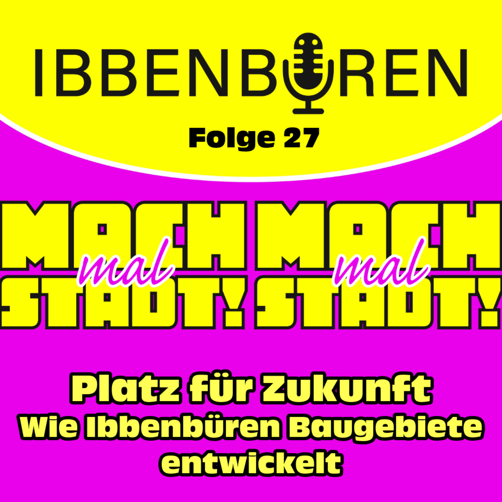 Folge 27: Platz für Zukunft - Wie Ibbenbüren Baugebiete entwickelt