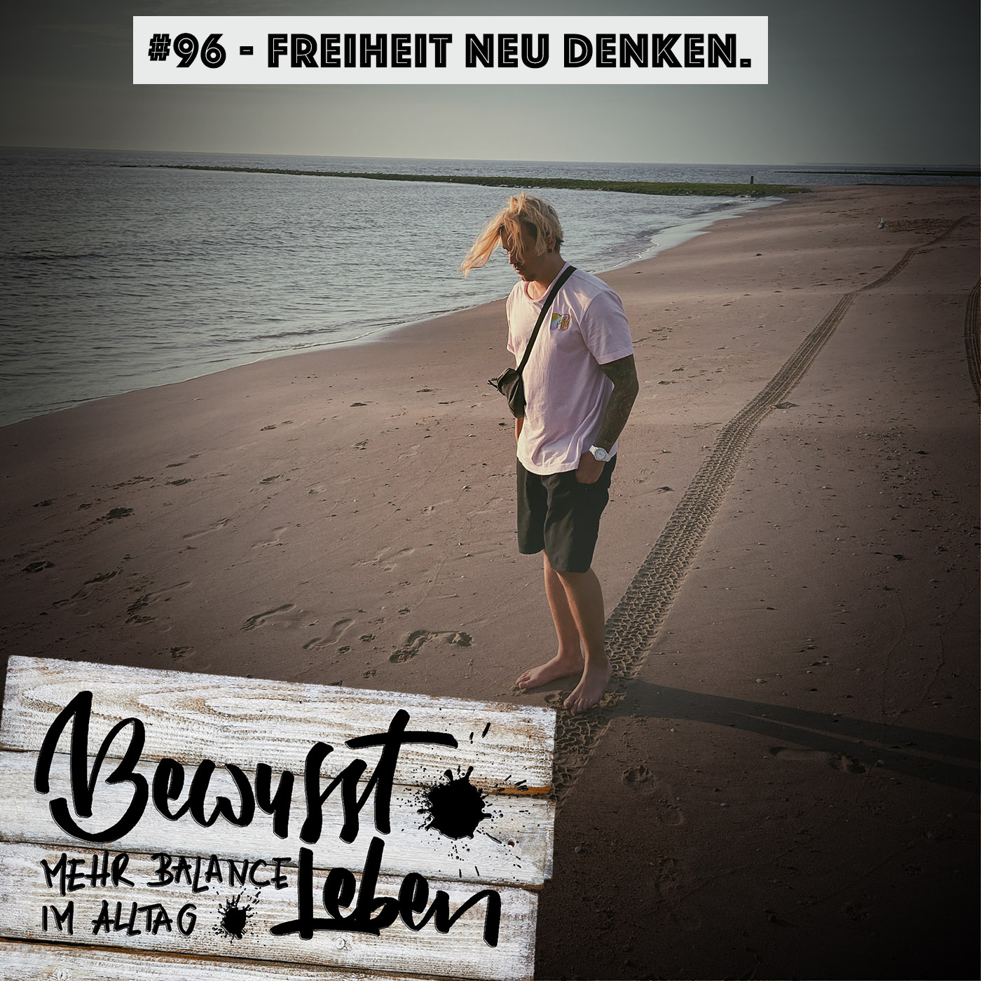 Bewusst leben.