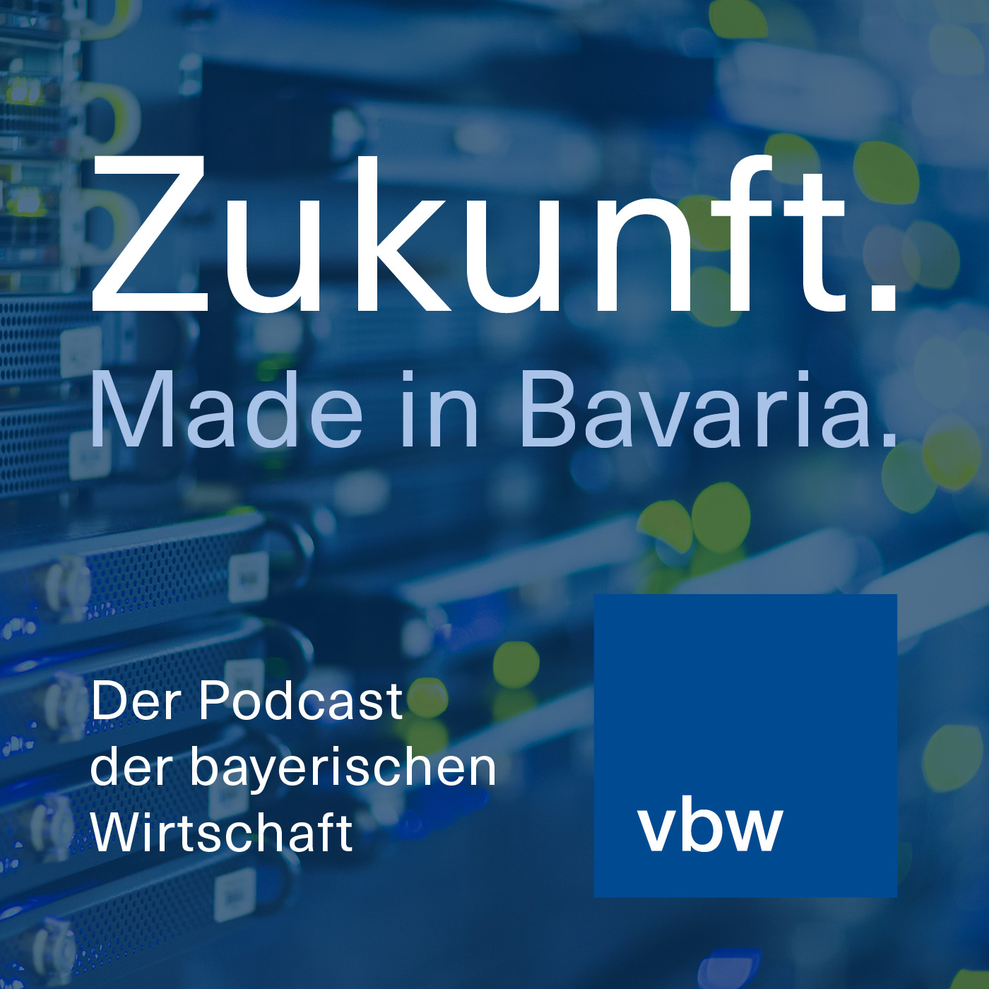 Zukunft. Made in Bavaria.