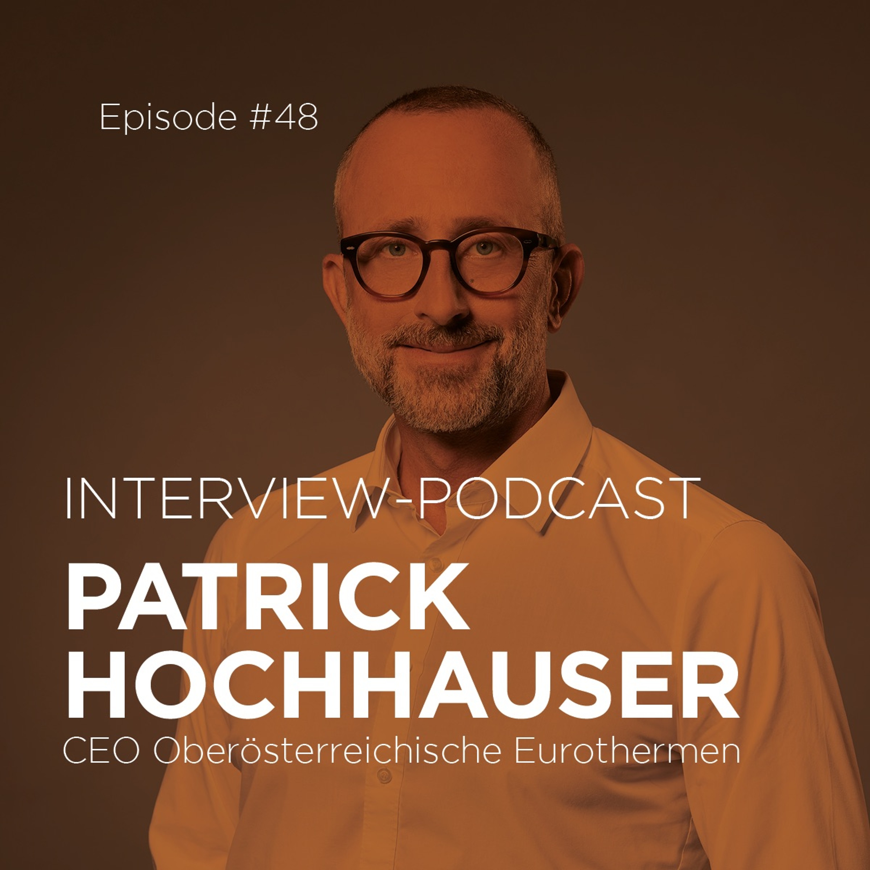 #48 Patrick Hochhauser über Urlaub, Luxus und die Zukunft des heimischen Tourismus episode artwork