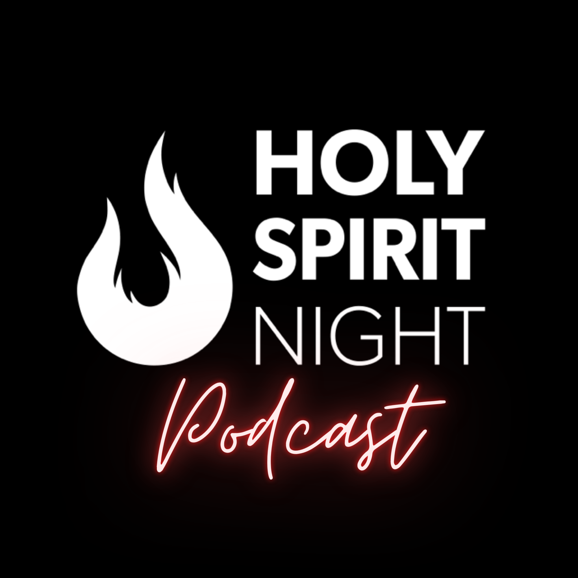 Holy Spirit Night Podcast