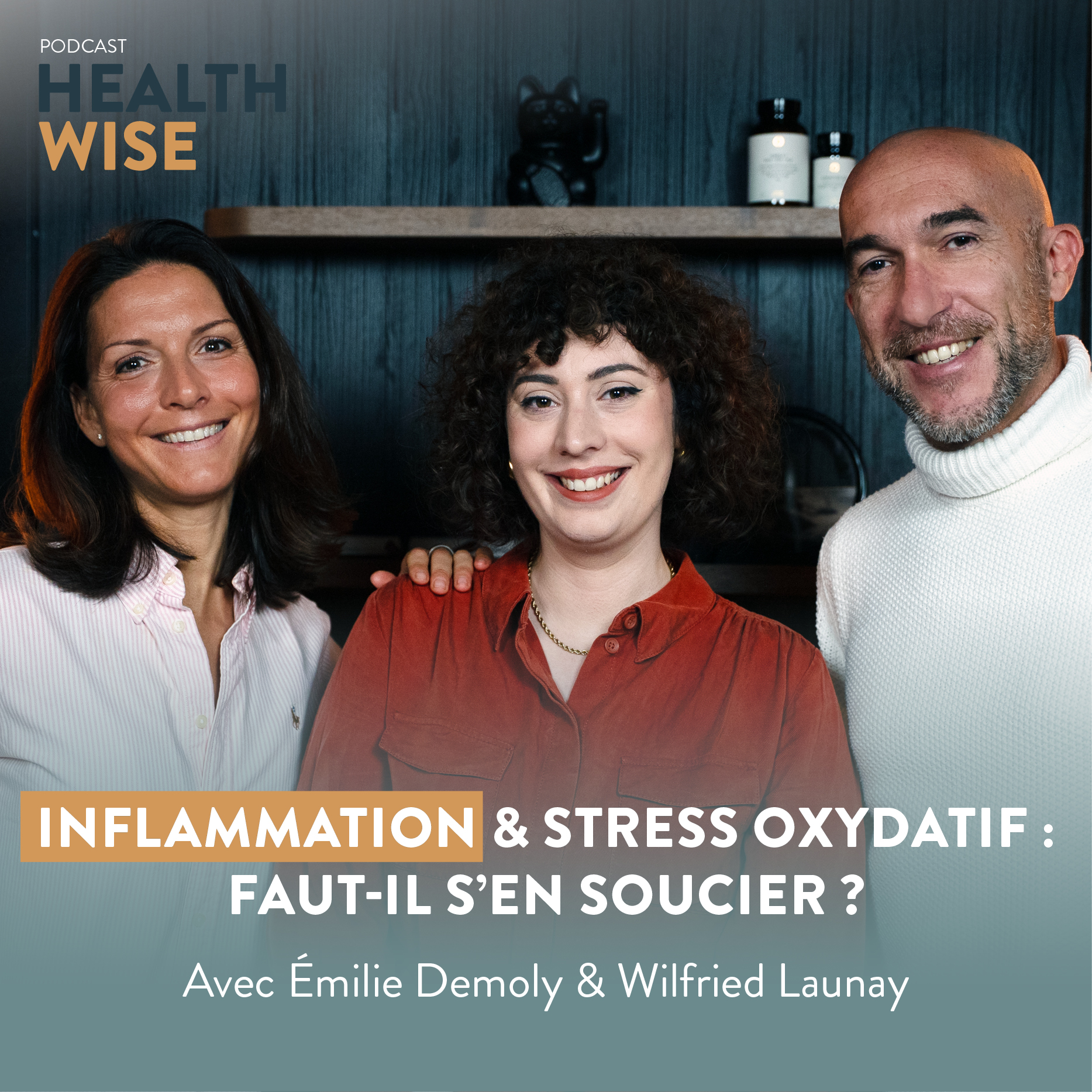 Épisode n°28 – Inflammation & stress oxydatif : faut-il s&rsquo;en soucier ? – Émilie Demoly & Wilfried Launay