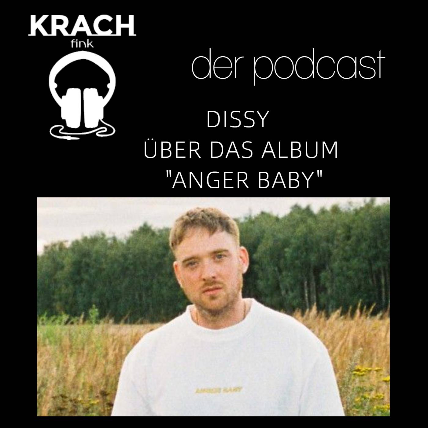 Folge 55 mit Dissy zu seinem Album "Anger Baby" episode artwork