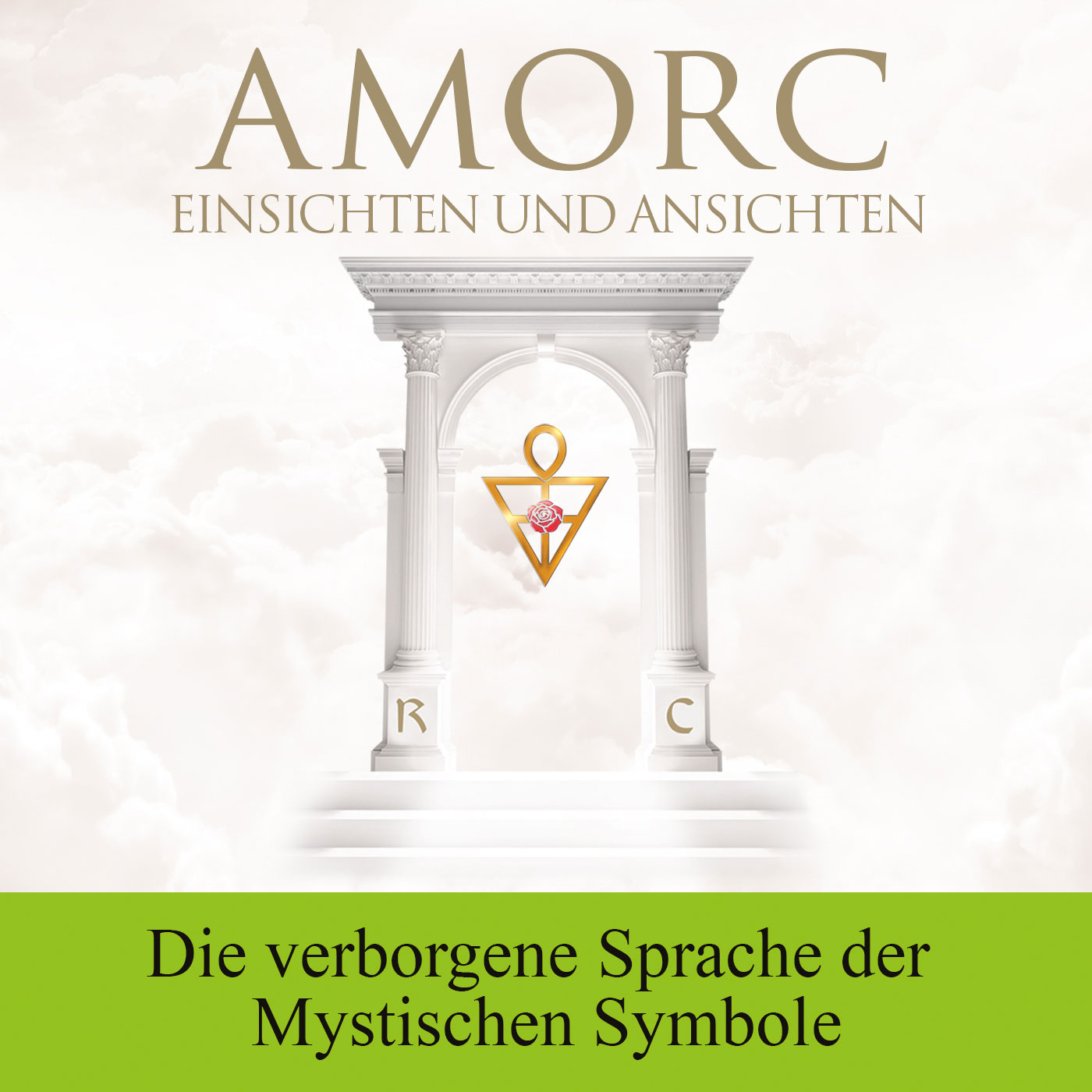 AMORC Die Rosenkreuzer