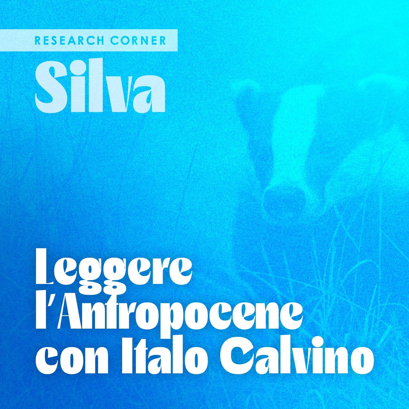 #1 - Leggere l’Antropocene con Italo Calvino episode artwork
