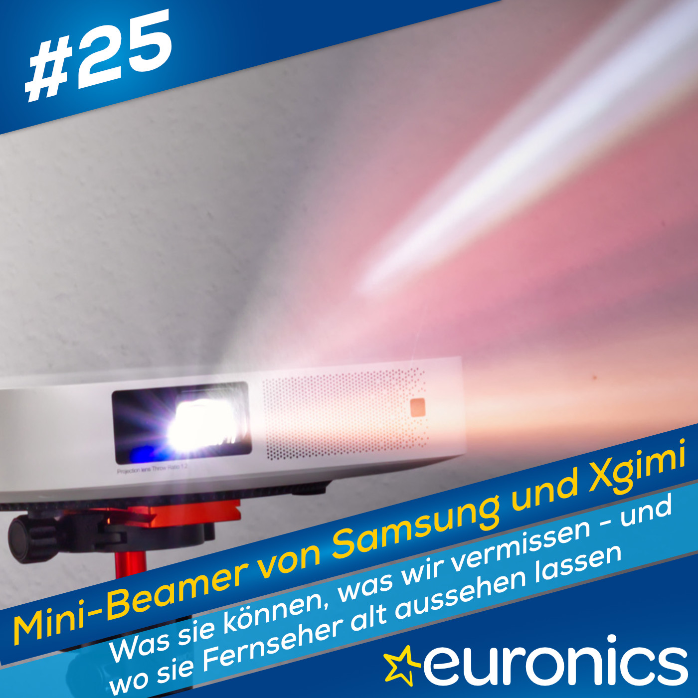 #25 - Mini Beamer - was sie können und wieso sie Fernseher ablösen episode artwork