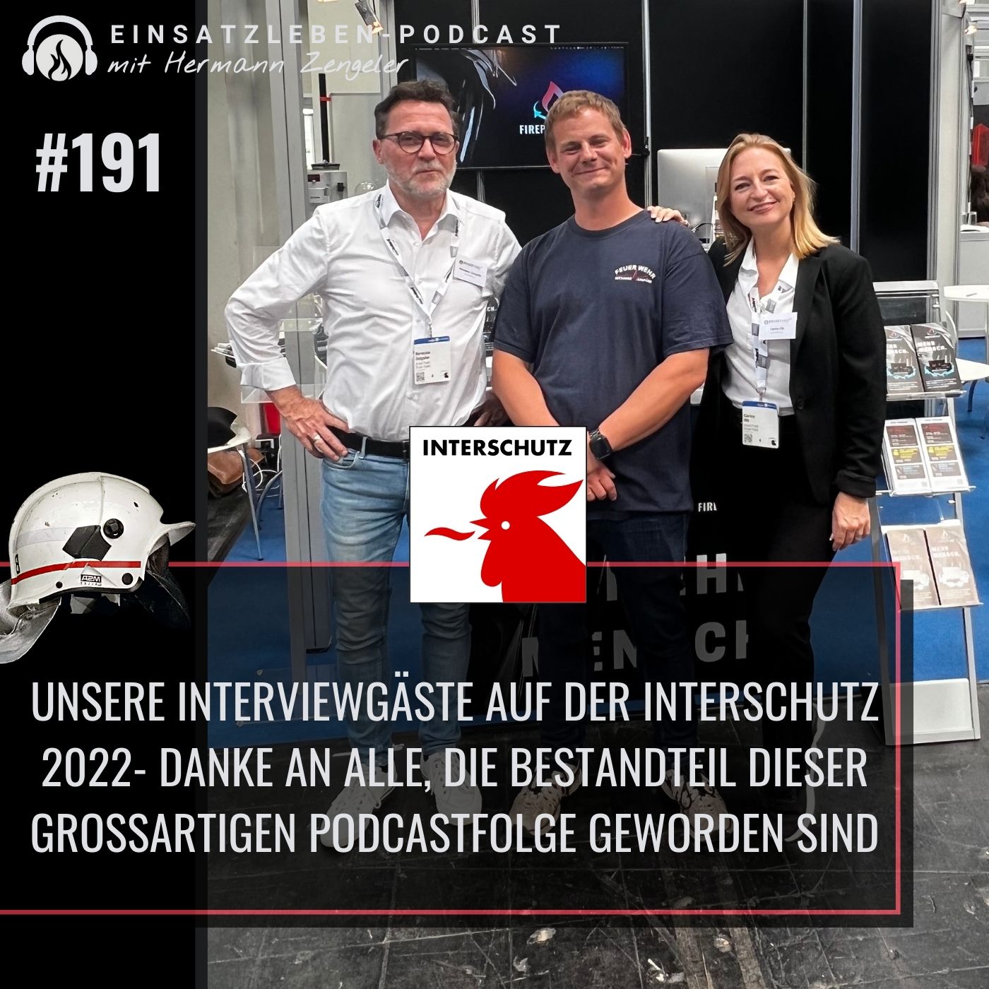 Unsere Interviewgäste auf der Interschutz 2022 episode artwork