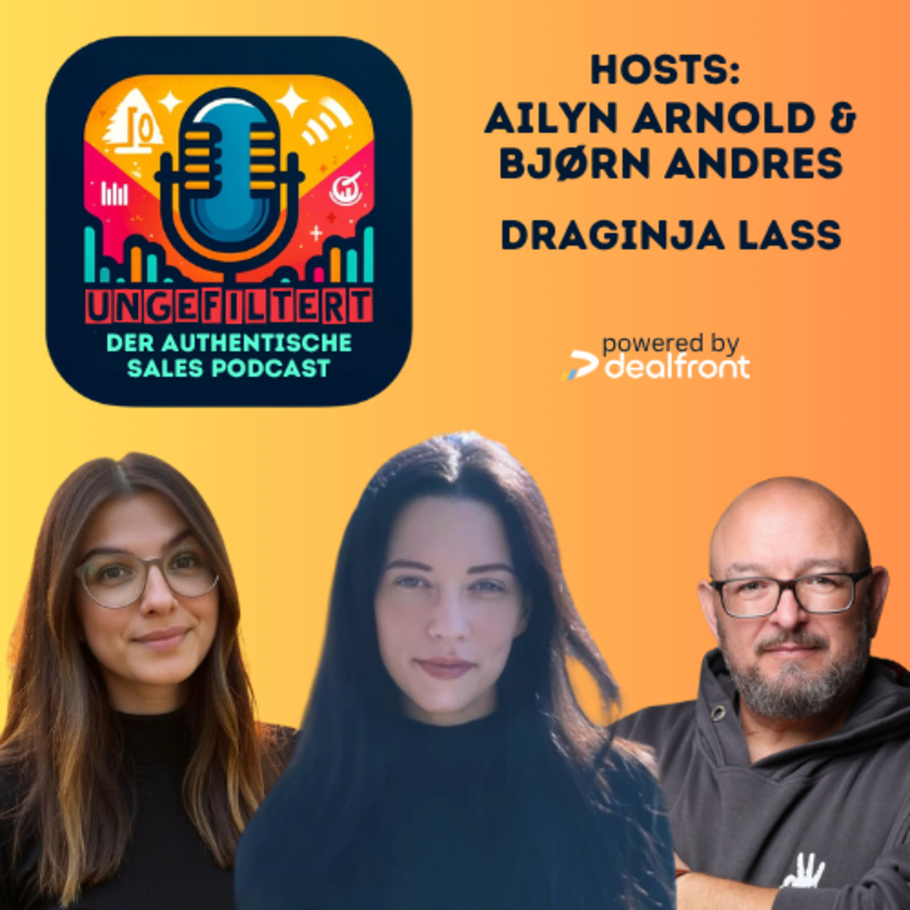 ungefiltert - der authentische Sales Podcast für alle, die Vertrieb leben.