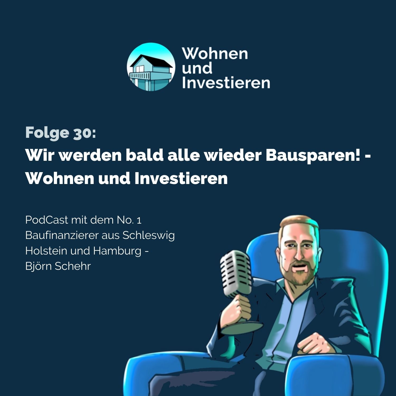 Wohnen und Investieren - Der Immobilienfinanzierungs PodCast