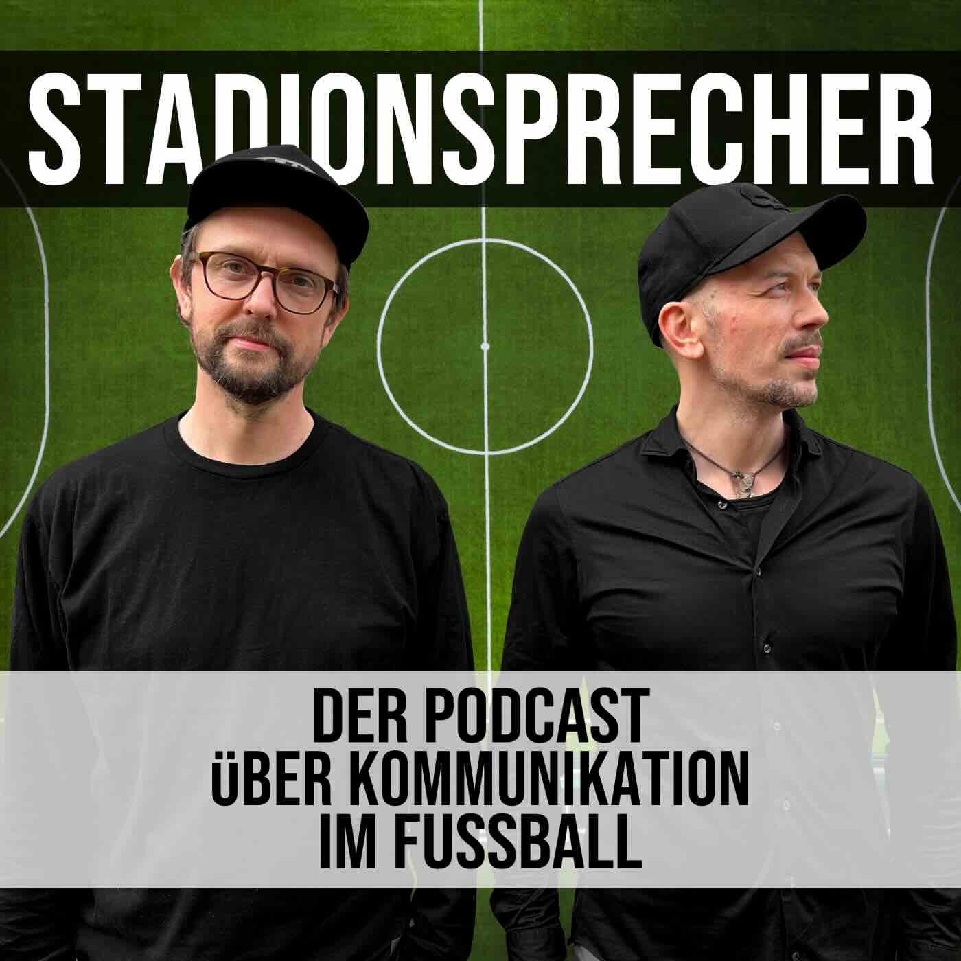 STADIONSPRECHER - Der Podcast über Kommunikation im Fußball