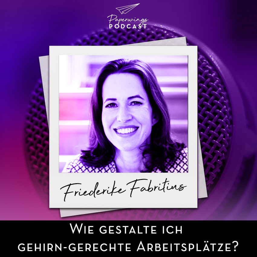 cover of episode #97 Wie gestalte ich gehirn-gerechte Arbeitsplätze?- Danny Herzog Braune im Gespräch mit Friderike Fabritius