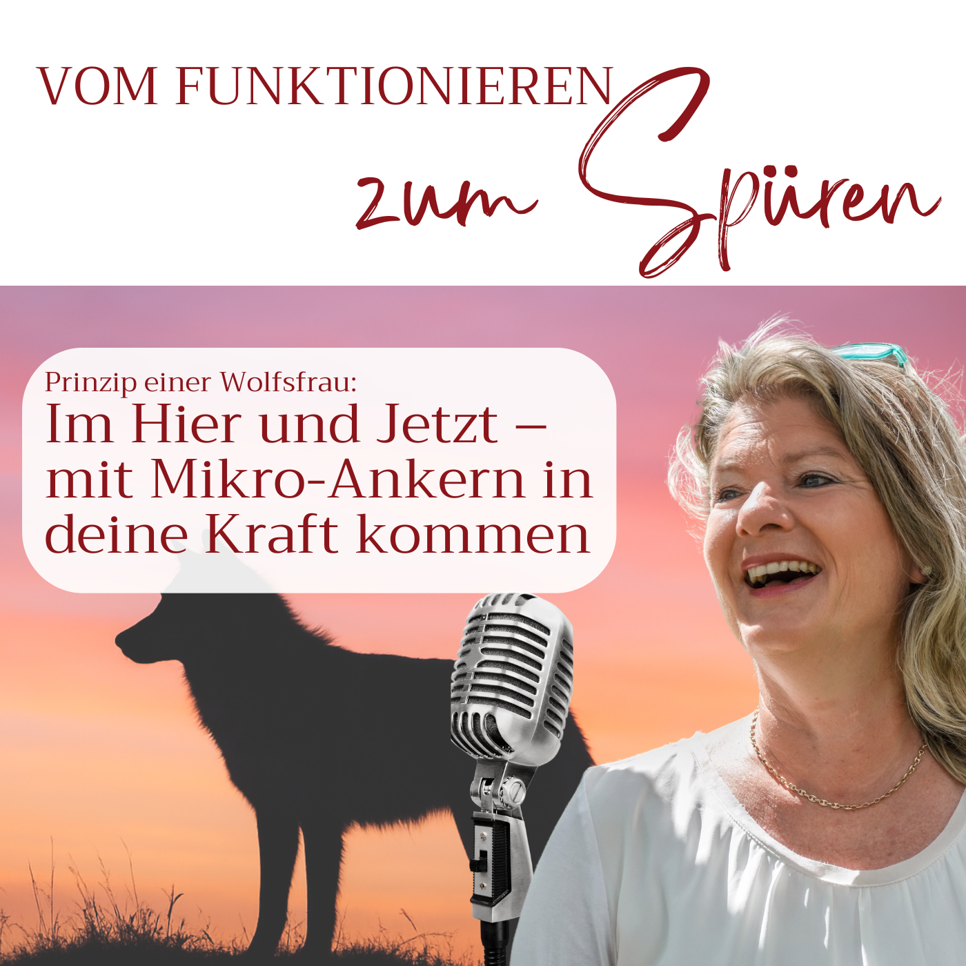Prinzip einer Wolfsfrau – Teil 2: Im Hier und Jetzt - die Gegenwart spüren mit deinem täglichen Anker episode artwork