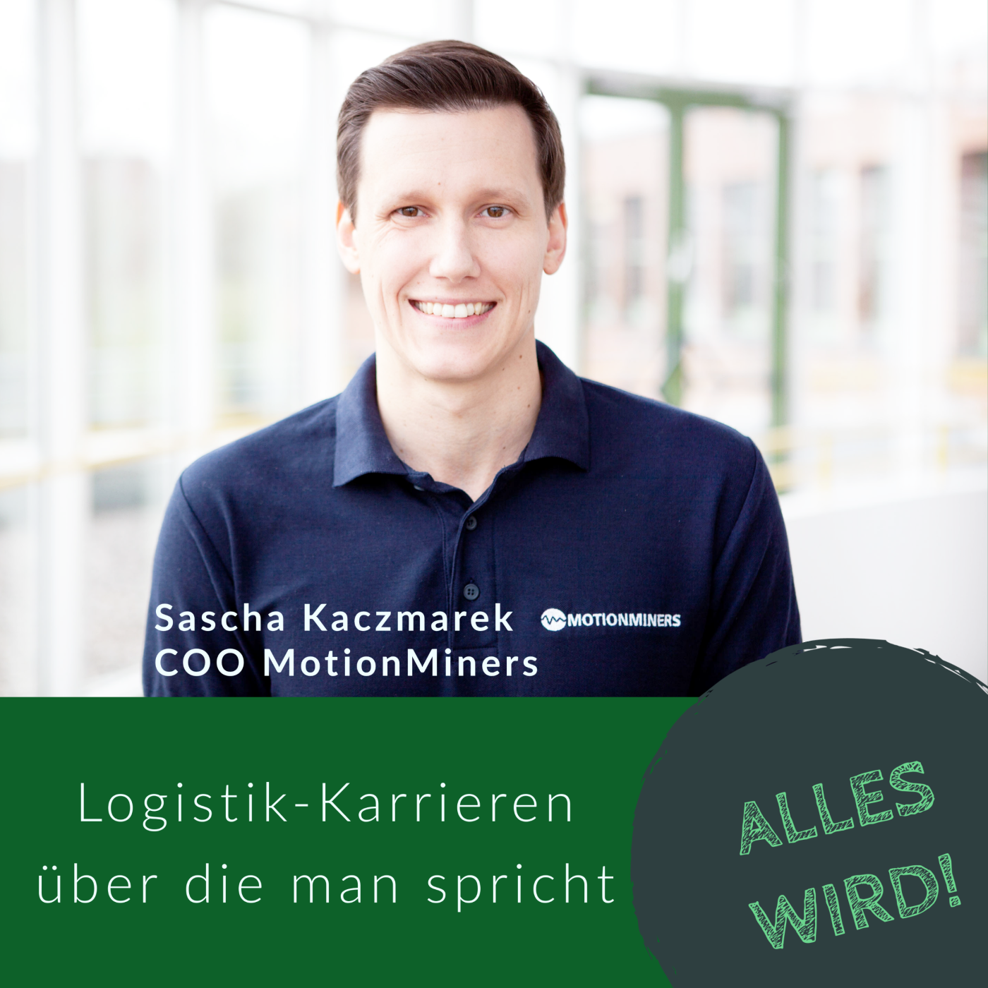 ALLES WIRD | Der Leadership Karriere Podcast für Logistiker