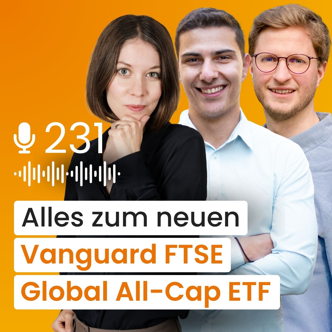 #231 Der neue Vanguard FTSE Global All-Cap ETF