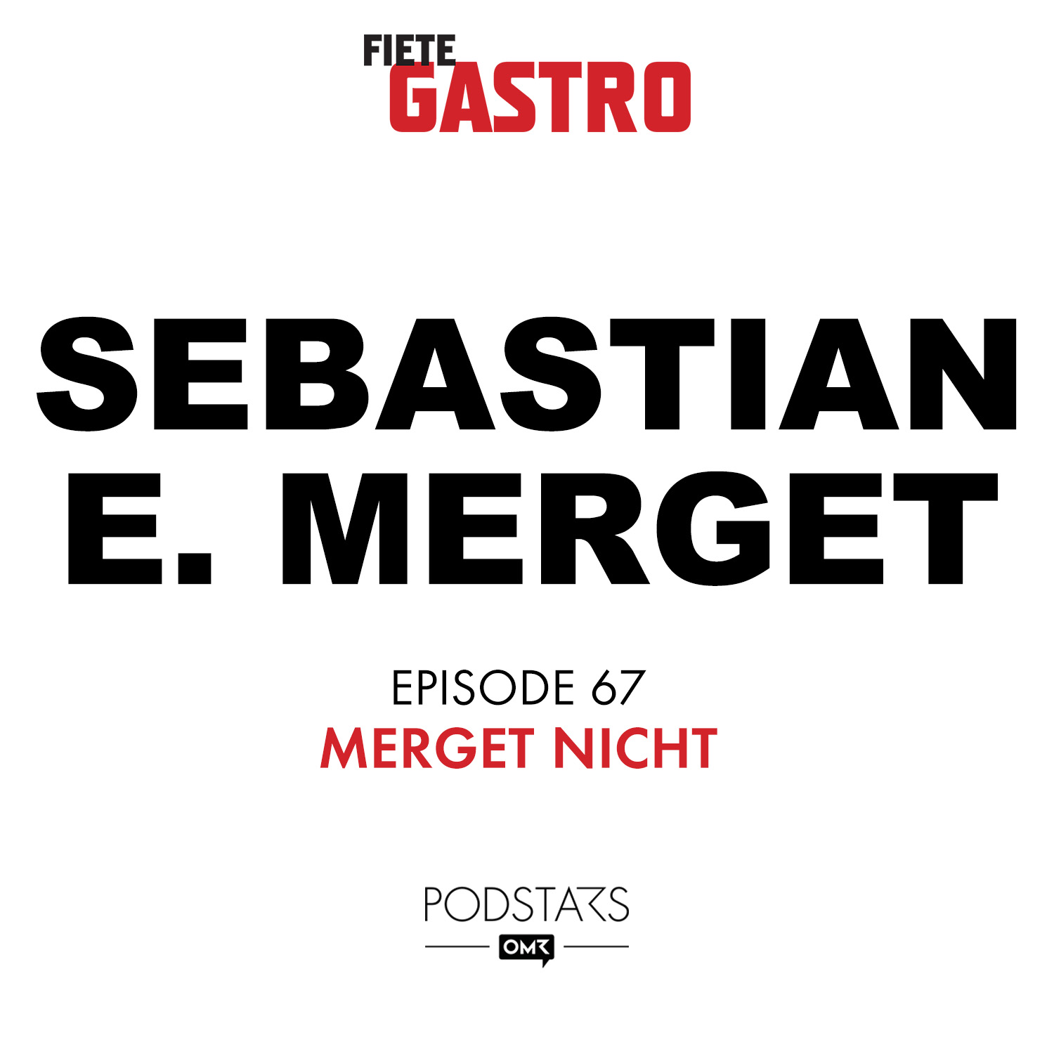 #67 Merget nicht - mit Sebastian Merget