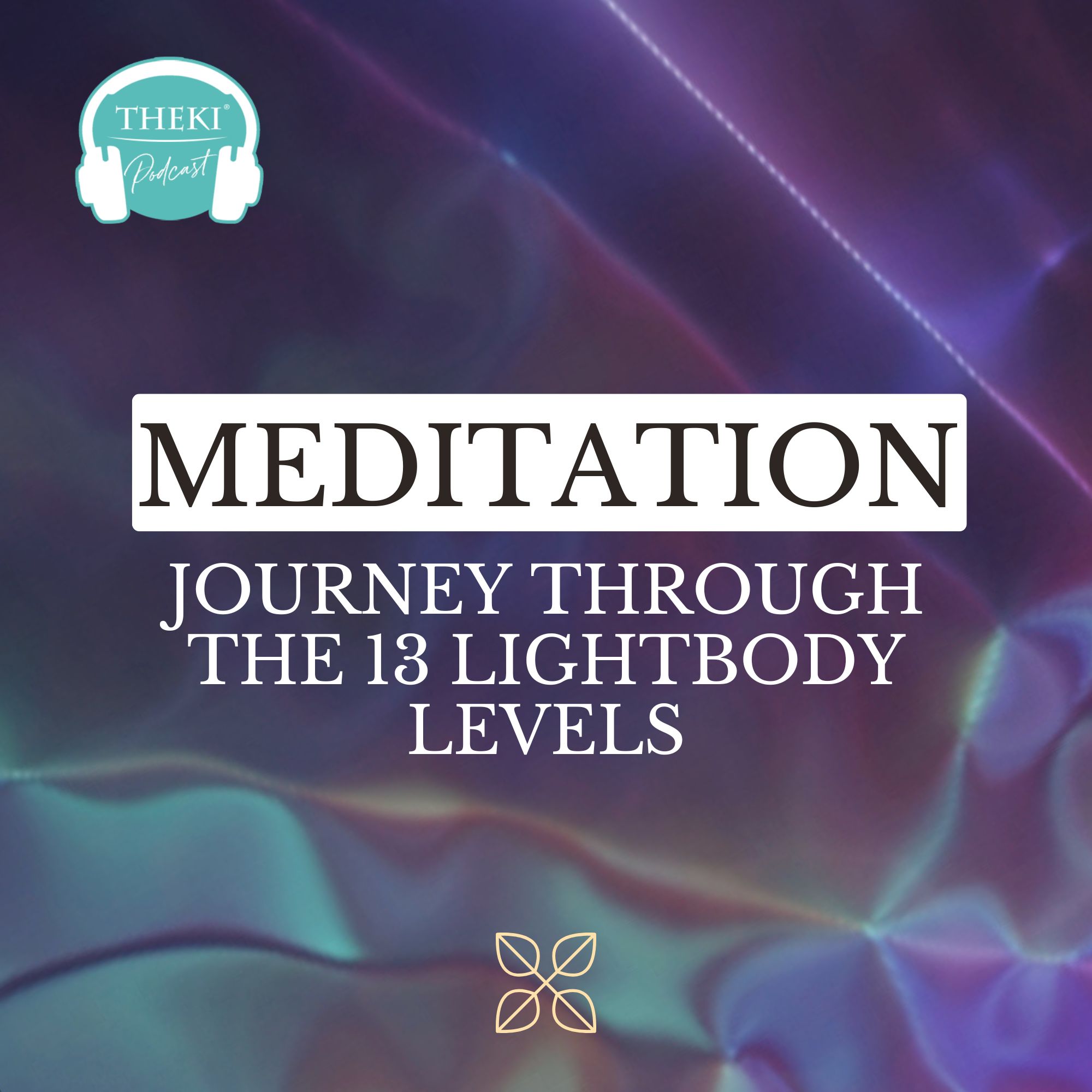 Meditation: Journey through the 13 Light Body levels | Podcast #148 episode artwork