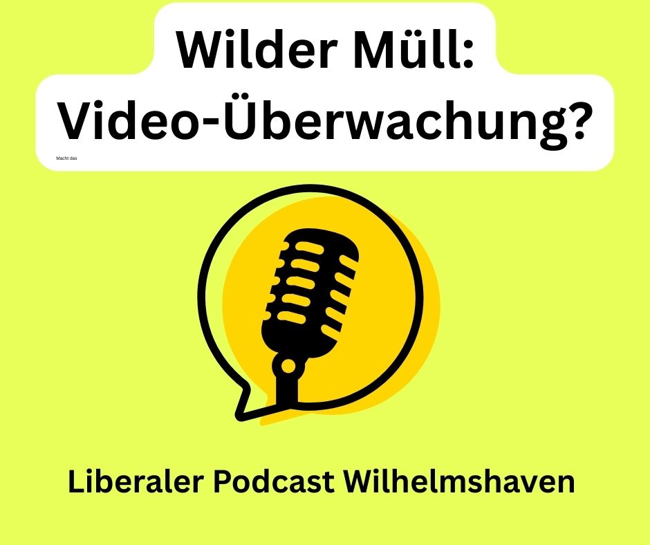 Liberaler Podcast für Wilhelmshaven