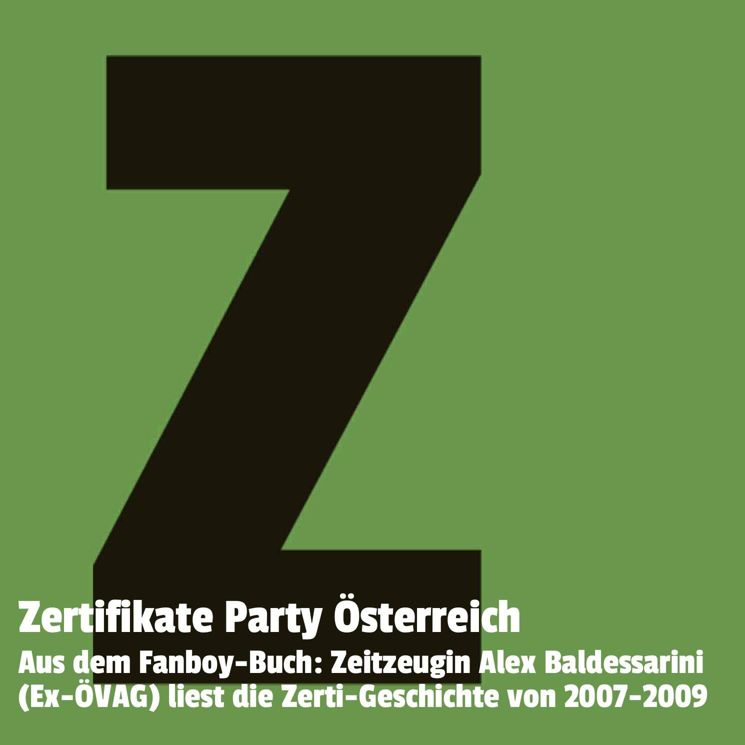 Zertifikate Party Österreich: Zeitzeugin Alexandra Baldessarini (Ex-ÖVAG) liest die Zertifikate-Geschichte von 2007 bis 2009 episode artwork