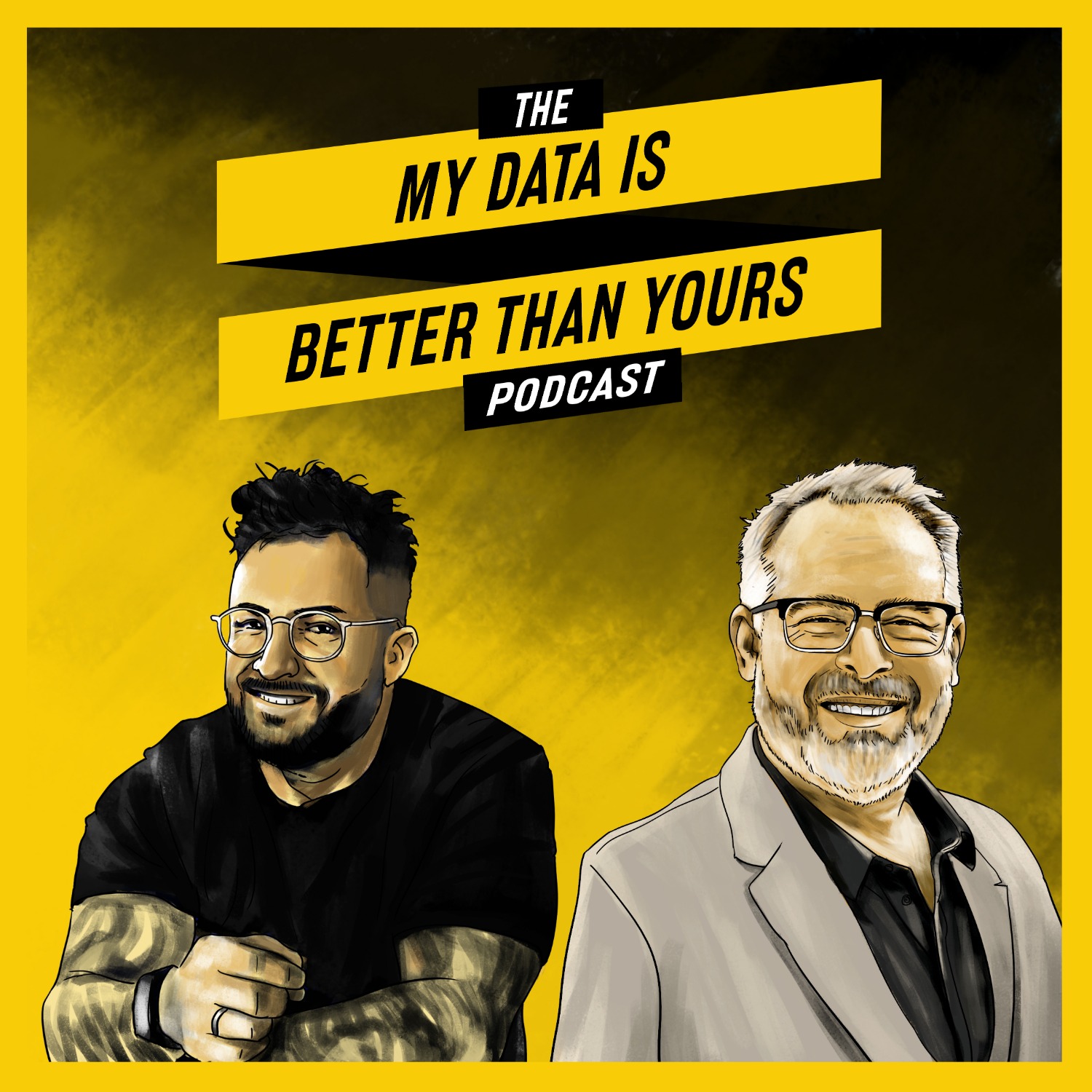 MY DATA IS BETTER THAN YOURS