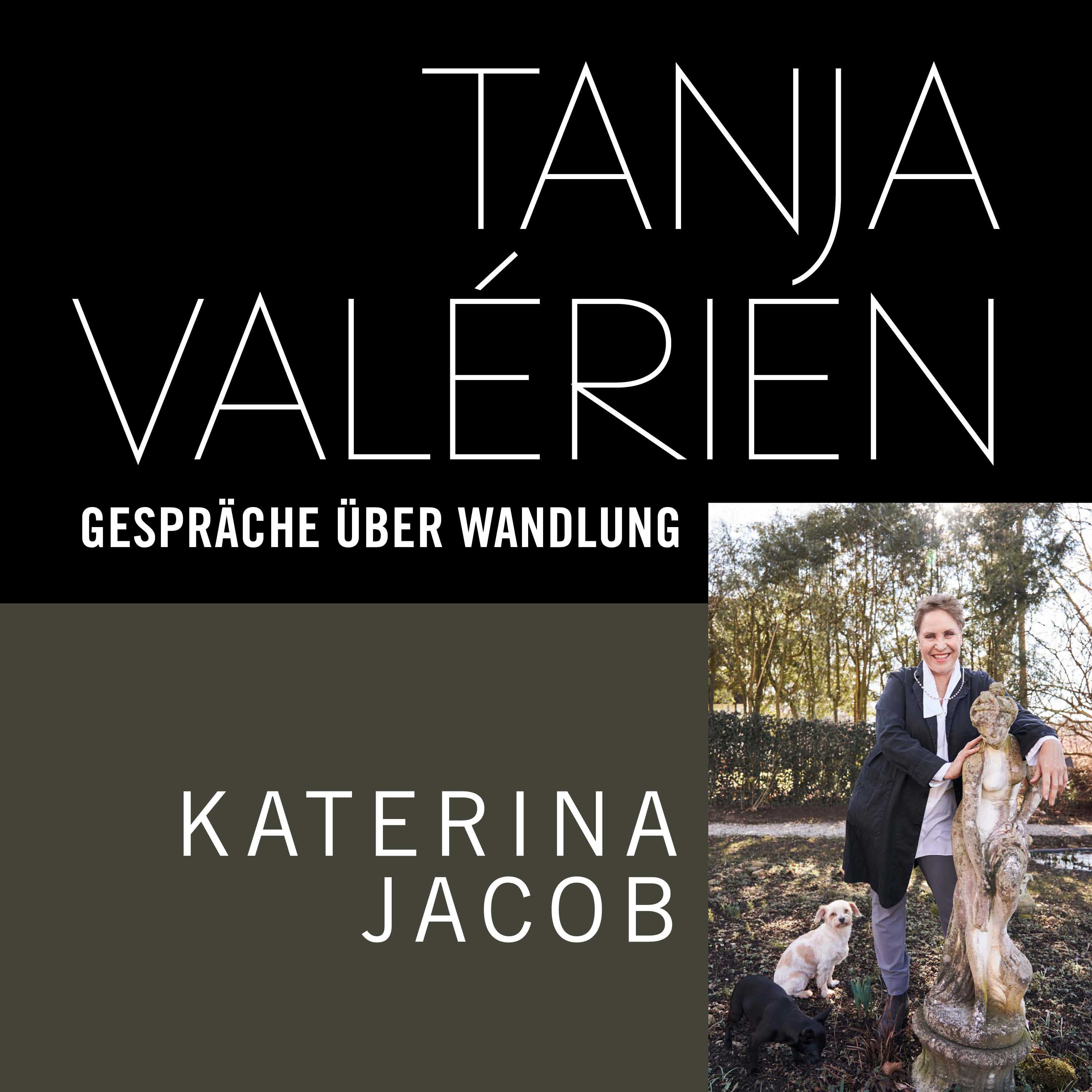 TANJA VALÉRIEN - GESPRÄCHE ÜBER WANDLUNG