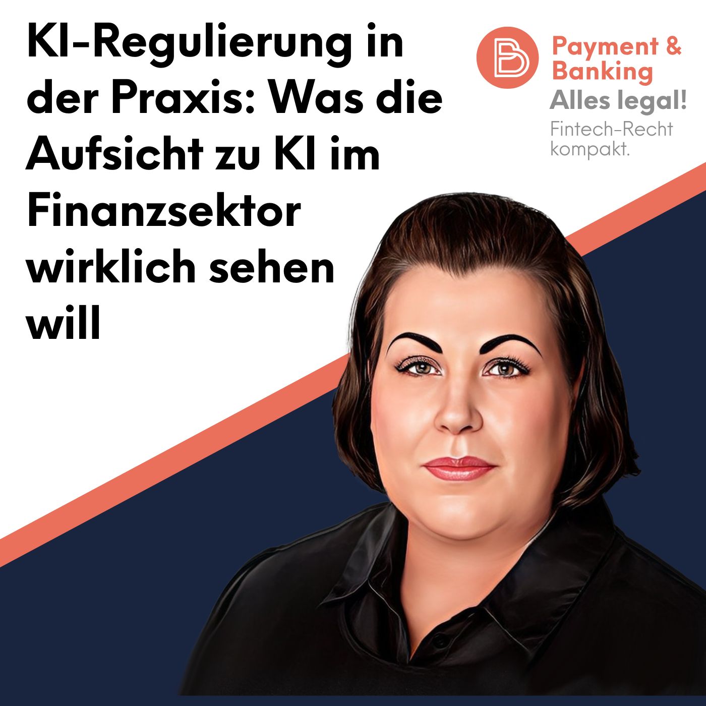 Alles Legal #126: KI-Regulierung in der Praxis: Was die Aufsicht zu KI im Finanzsektor  wirklich sehen will