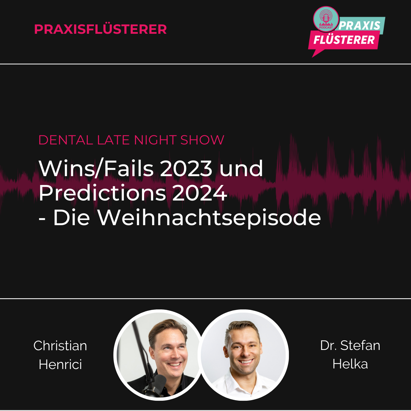 Praxisflüsterer Podcast | Dein Upgrade für die Zahnarztpraxis | Wissenschaft - Business - Leadership
