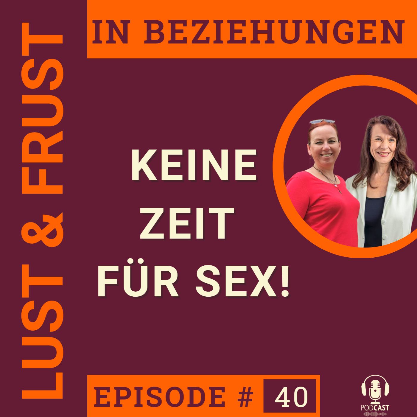 #40 Keine Zeit für Sex #40 Keine Zeit für Sex