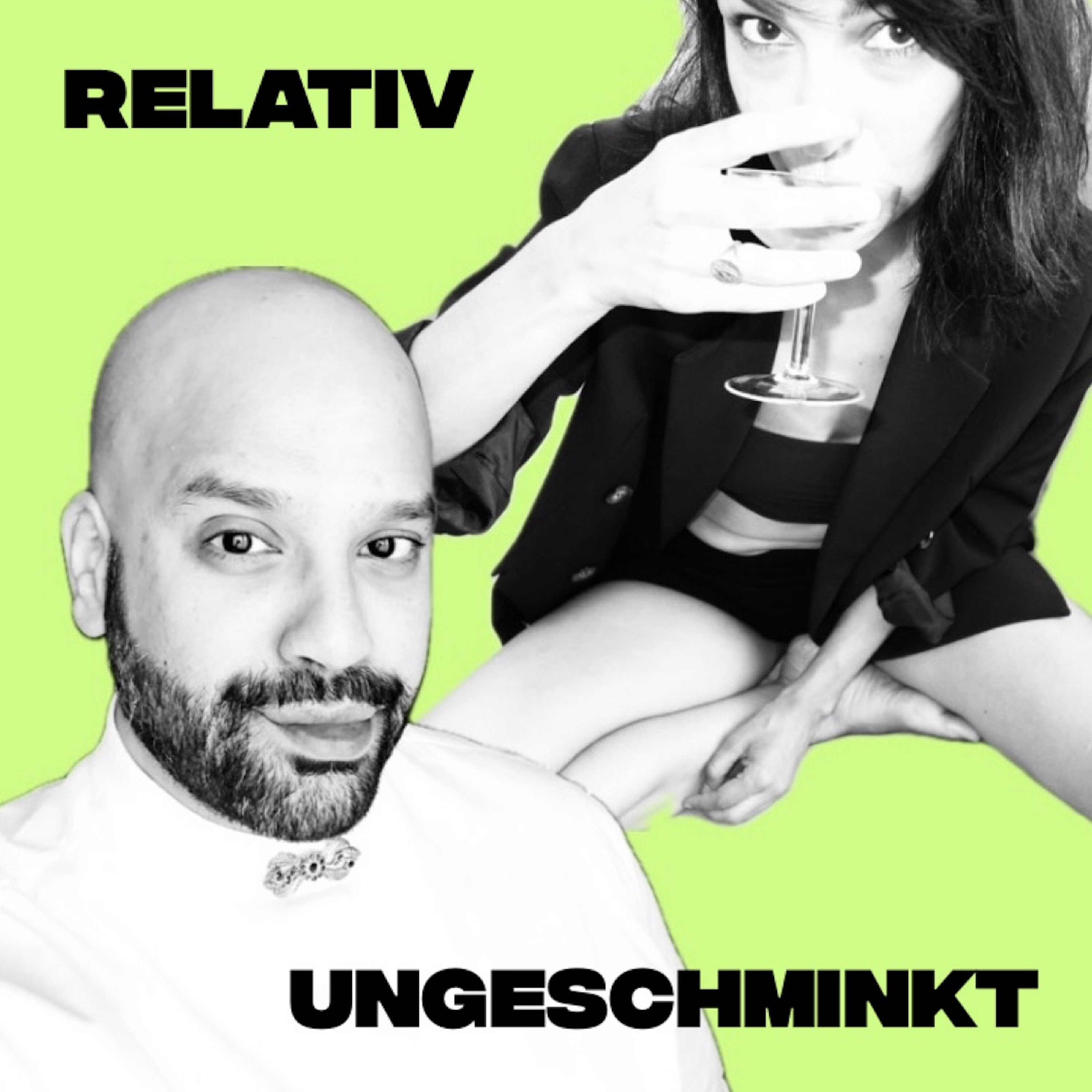 Relativ Ungeschminkt - Podcast