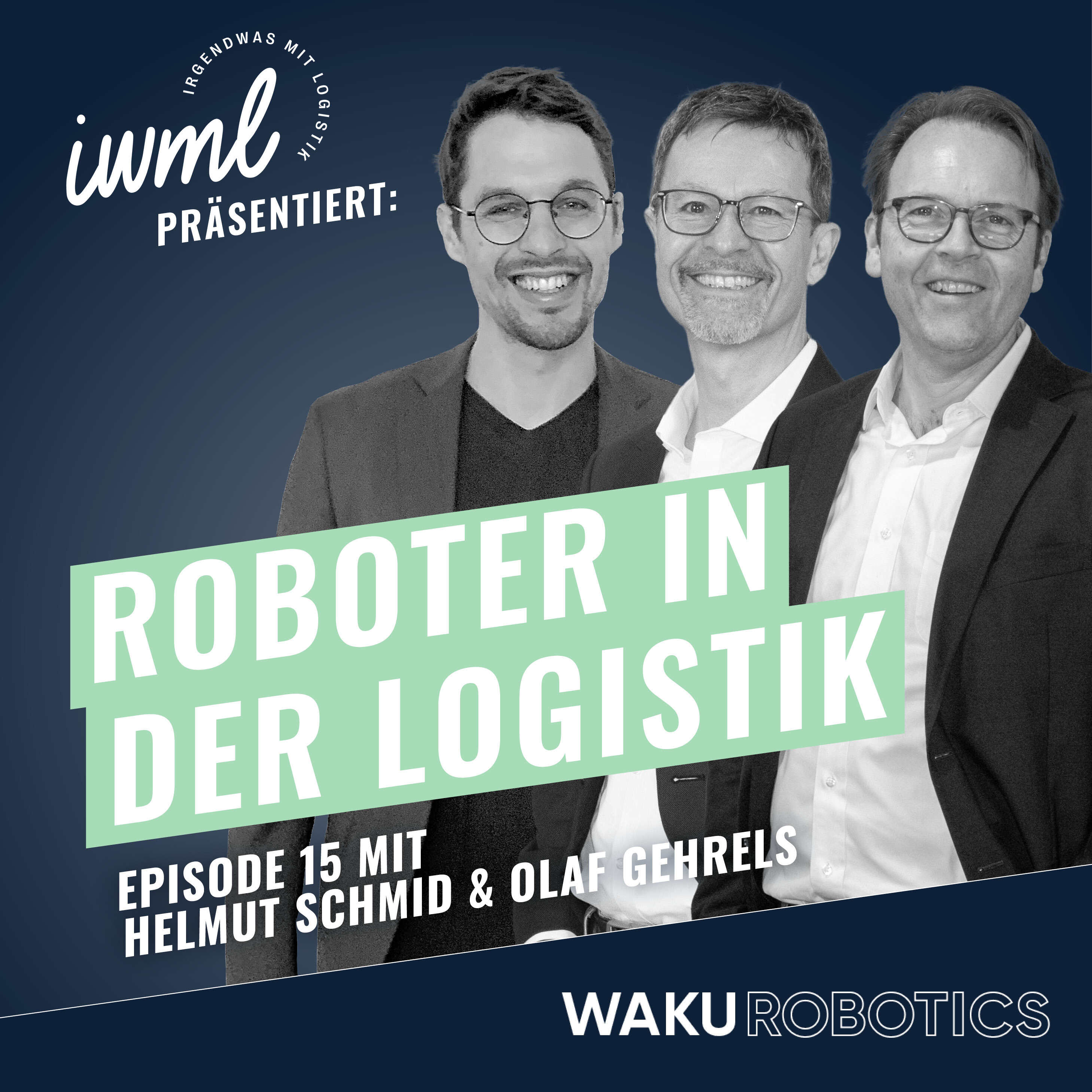 Roboter in der Logistik #15: Das WAKU Update | Gäste: Helmut Schmid & Olaf Gehrels vom DRV episode artwork