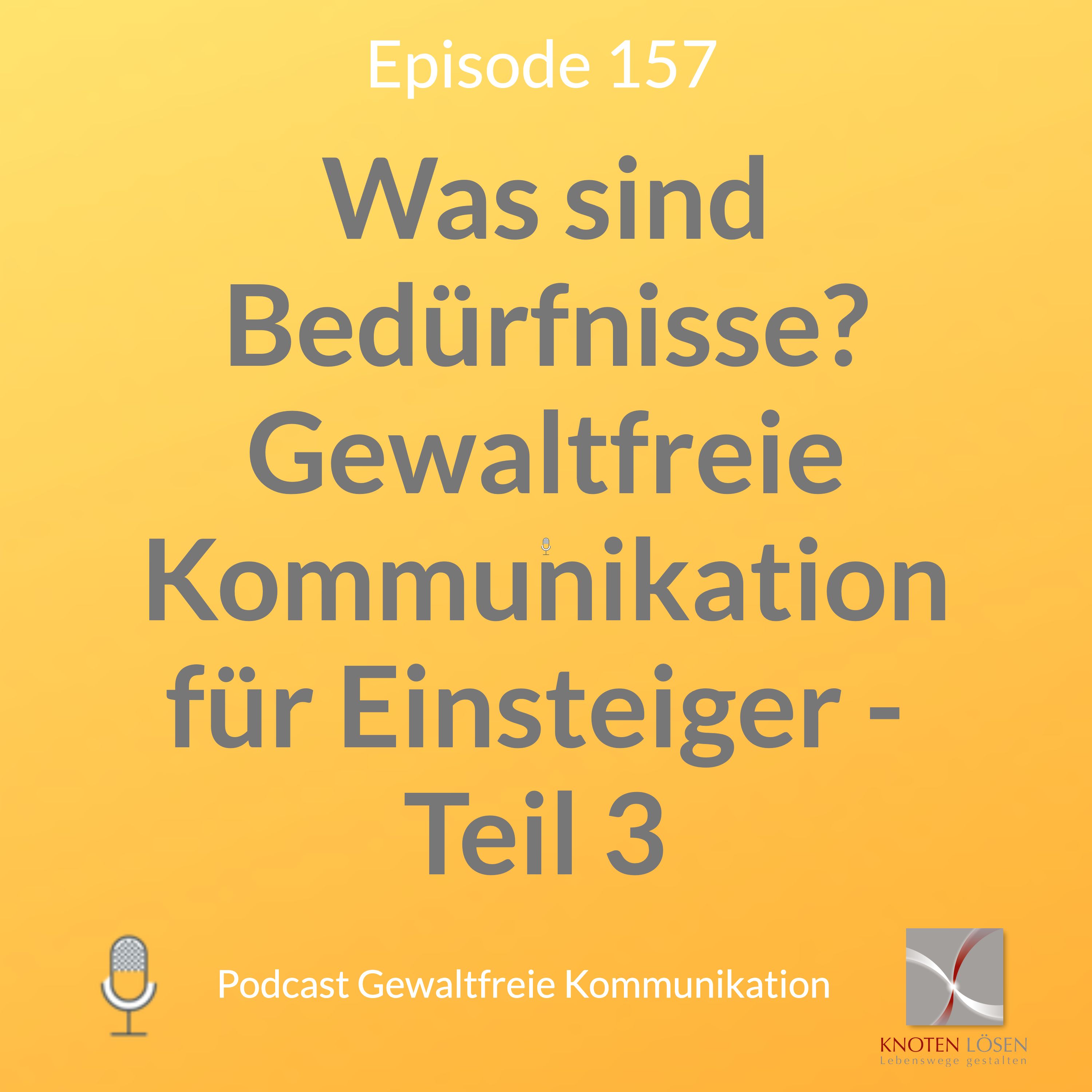 Neue Gewaltfreie Kommunikation - Freiheit, Eigenverantwortung & Entwicklung