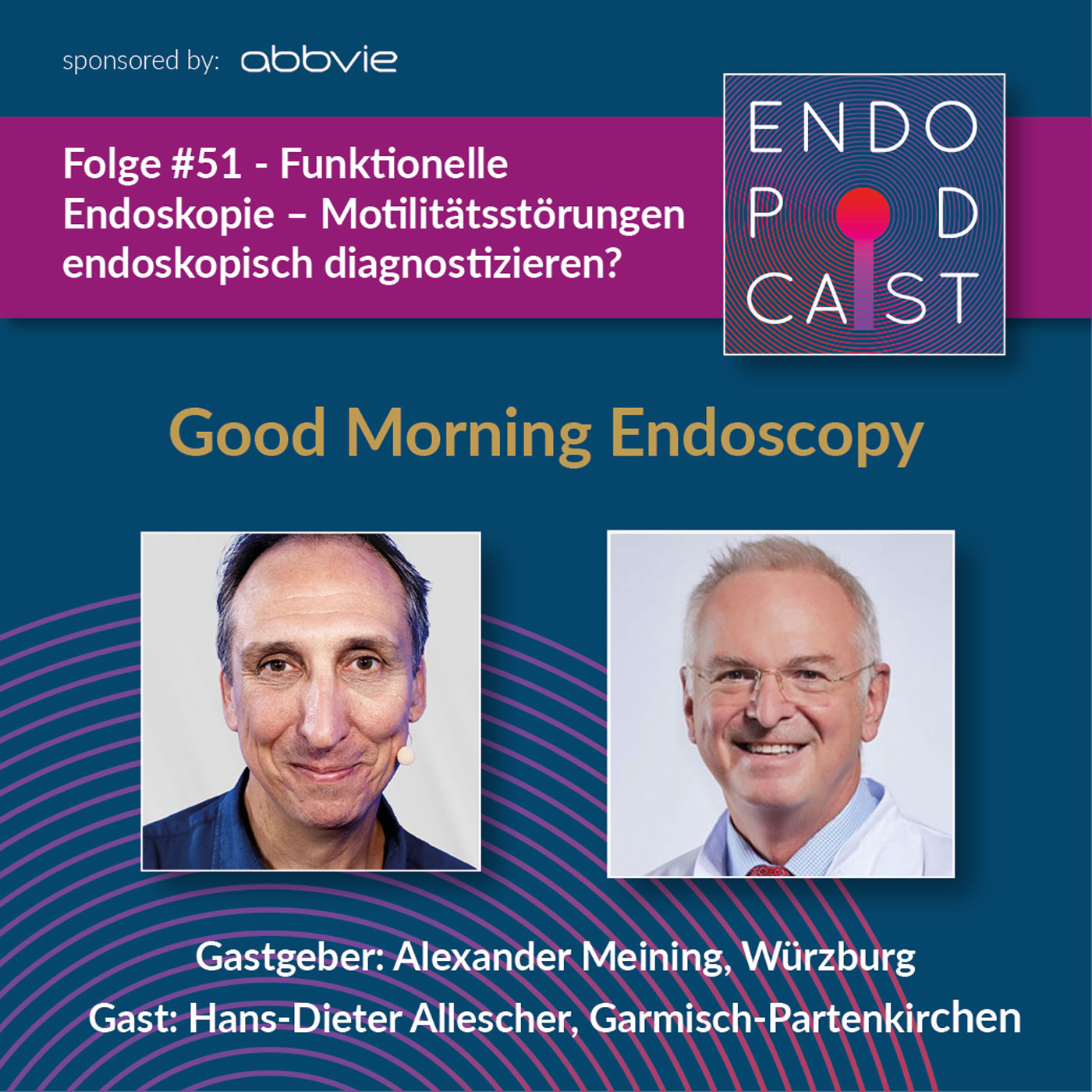 ENDO Podcast - Good Morning Endoscopy!