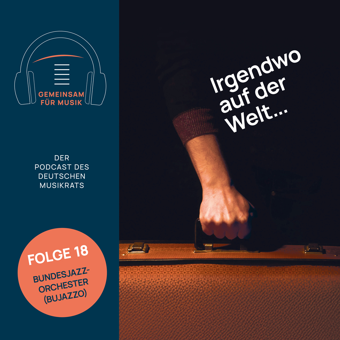 Gemeinsam für Musik - der Podcast des Deutschen Musikrates