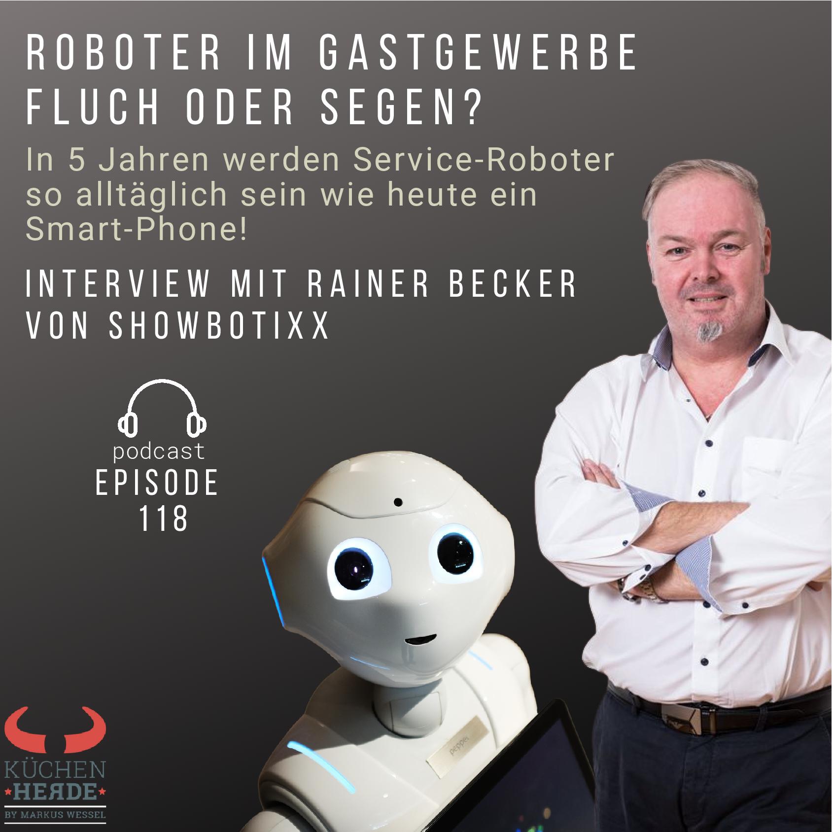 | Roboter im Gastgewerbe - Fluch oder Segen? | Interview mit Rainer Becker von Showbotixx