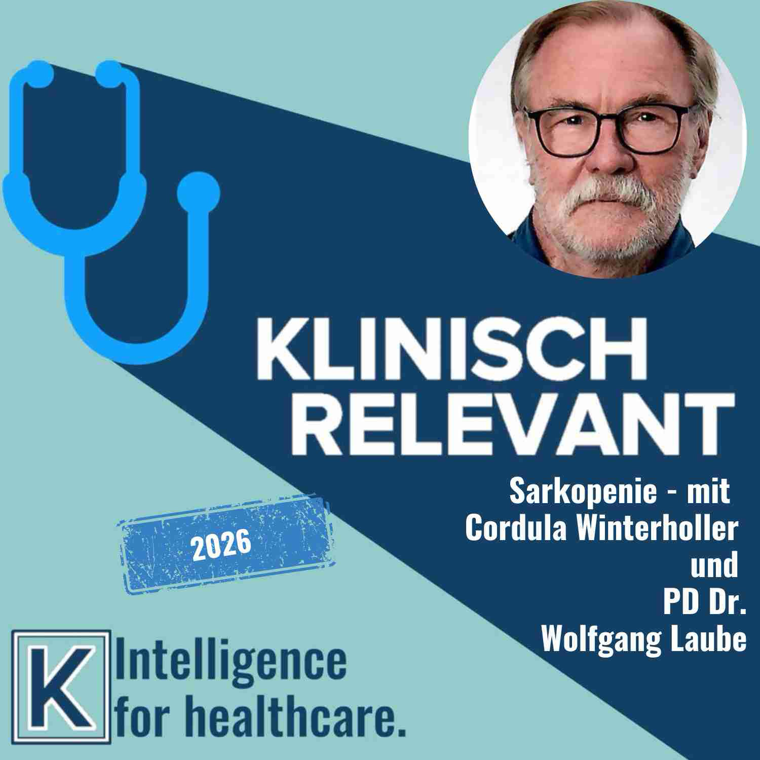 Sarkopenie: unterschätzt und hoch-relevant - mit Cordula Winterholler und PD Dr. Wolfgang Laube