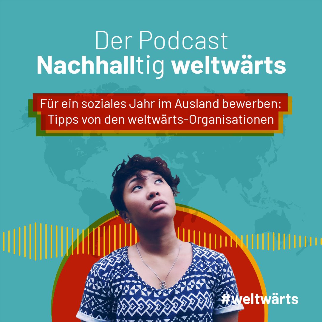 weltwärts - Der Podcast zum Freiwilligendienst im Ausland
