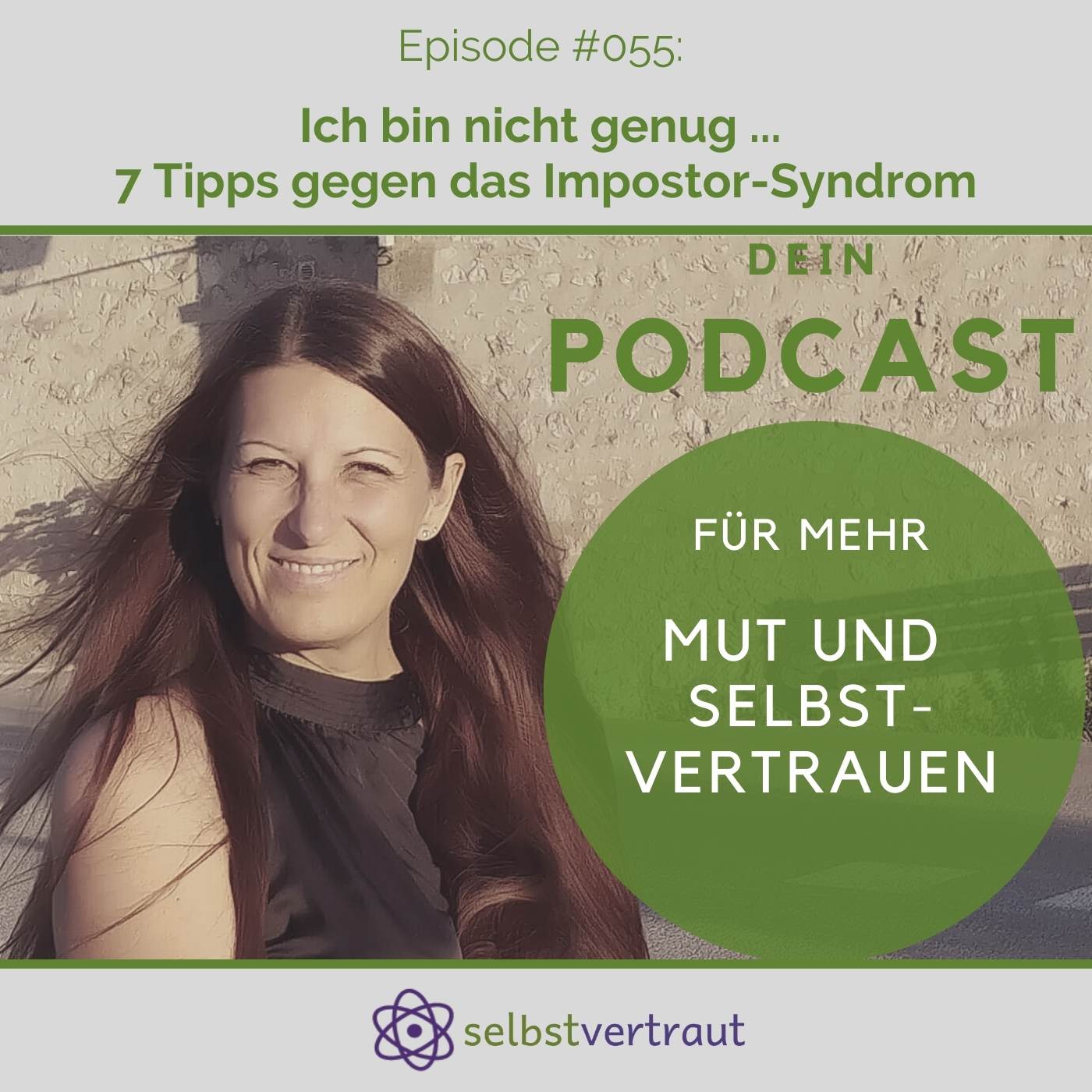 selbstvertraut - Dein Podcast für mehr Mut und Selbstvertrauen
