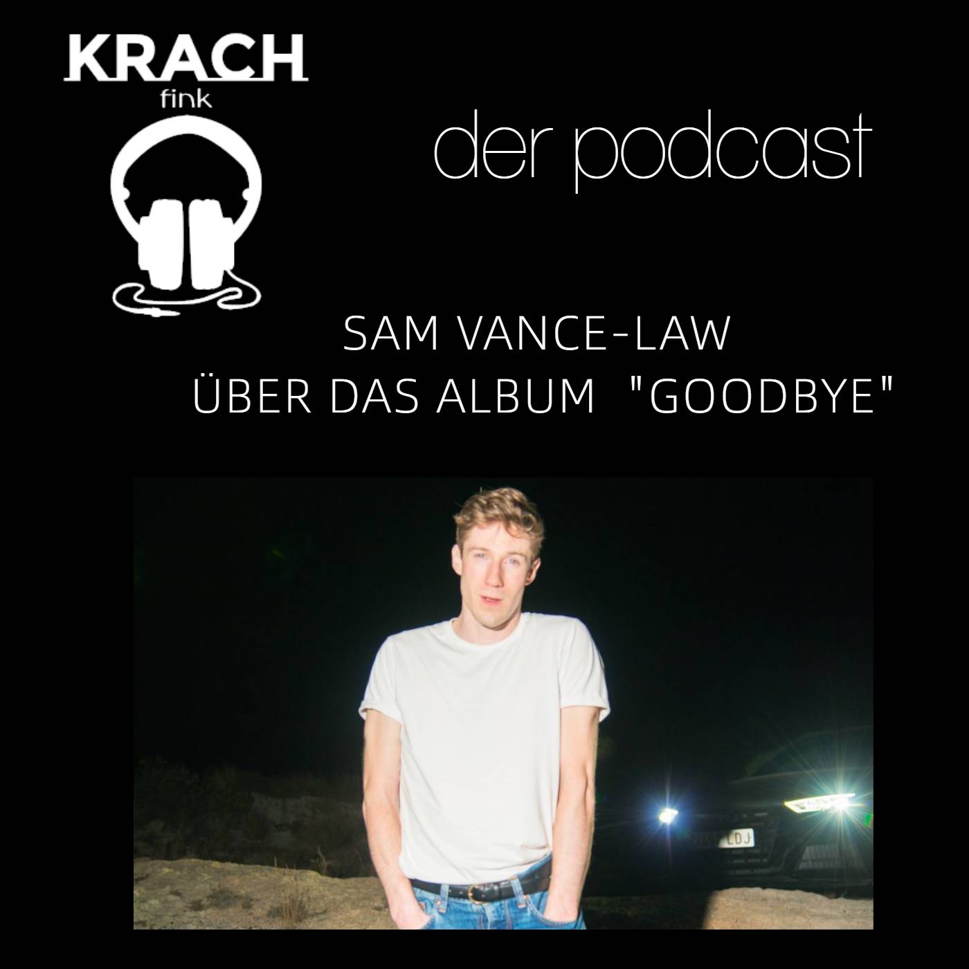 Folge 64 mit Sam Vance-Law zum Album "Goodbye" episode artwork