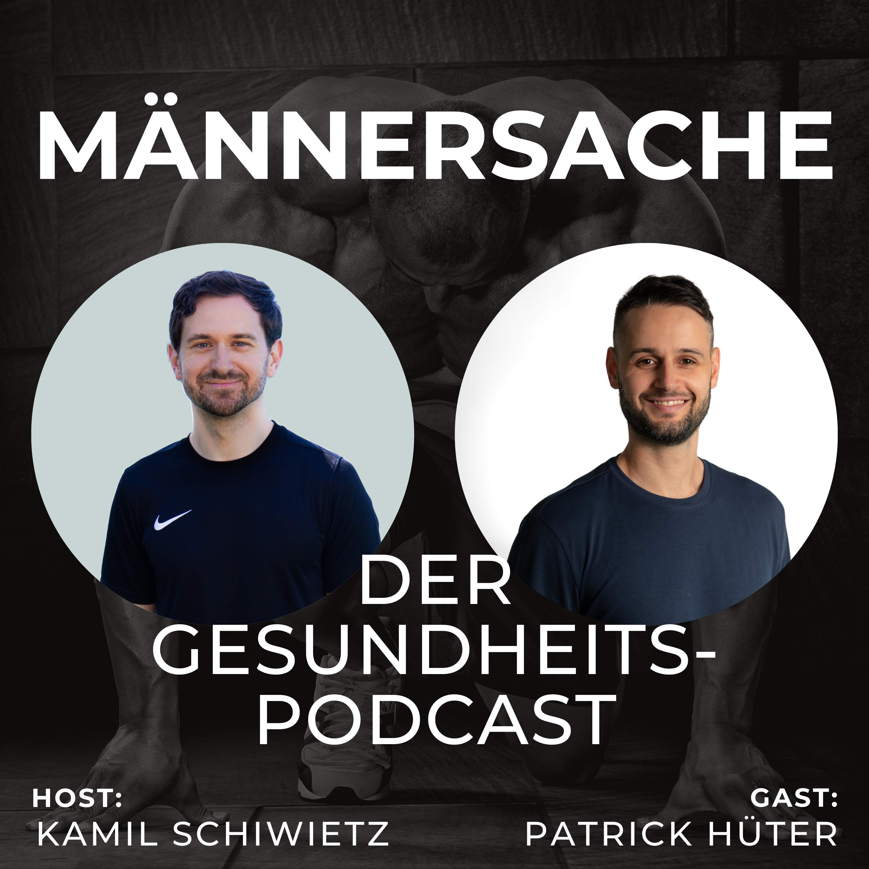 Männersache - Der Gesundheitspodcast für das vermeintlich starke Geschlecht