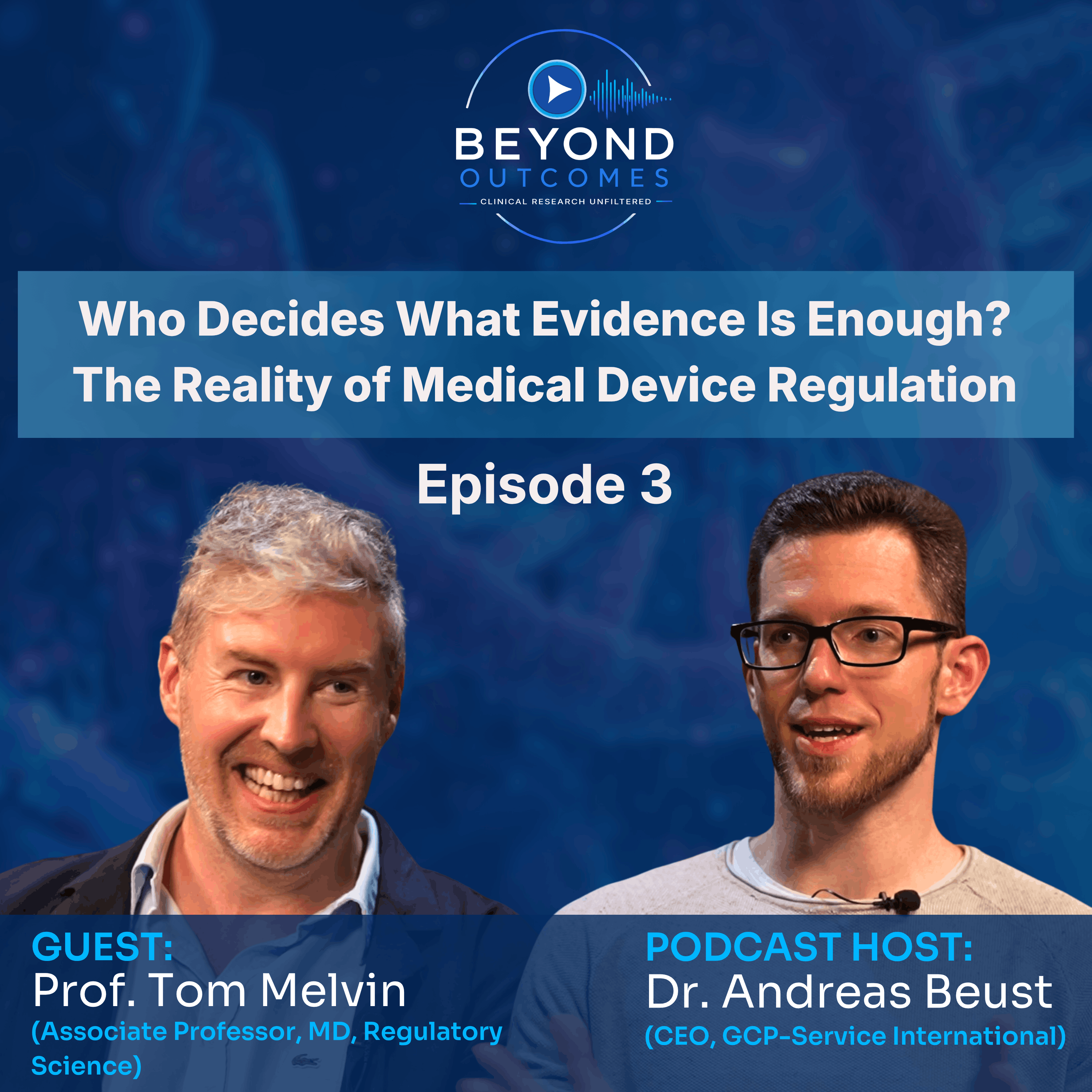 Who Decides What Evidence Is Enough? The Reality of Medical Device Regulation episode artwork