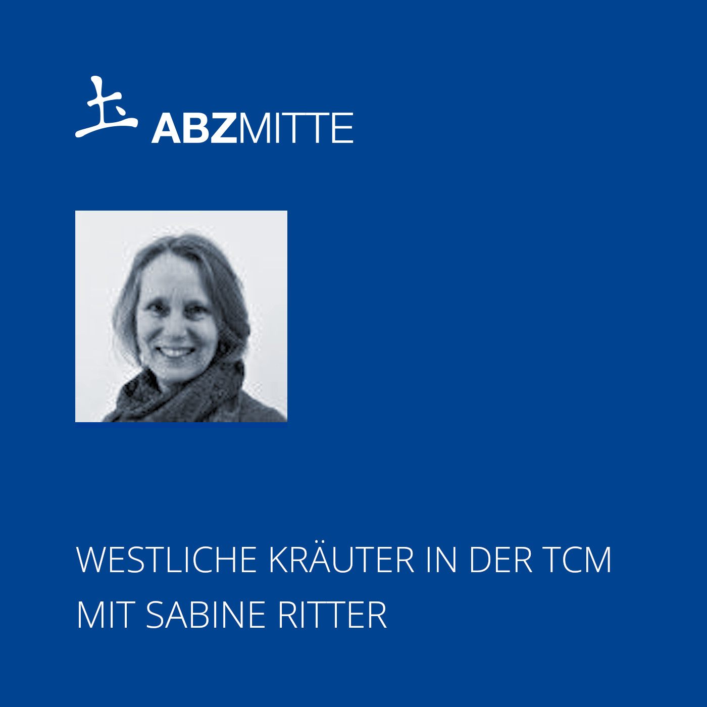 ABZ MITTE - Wissenswertes über die Chinesische Medizin