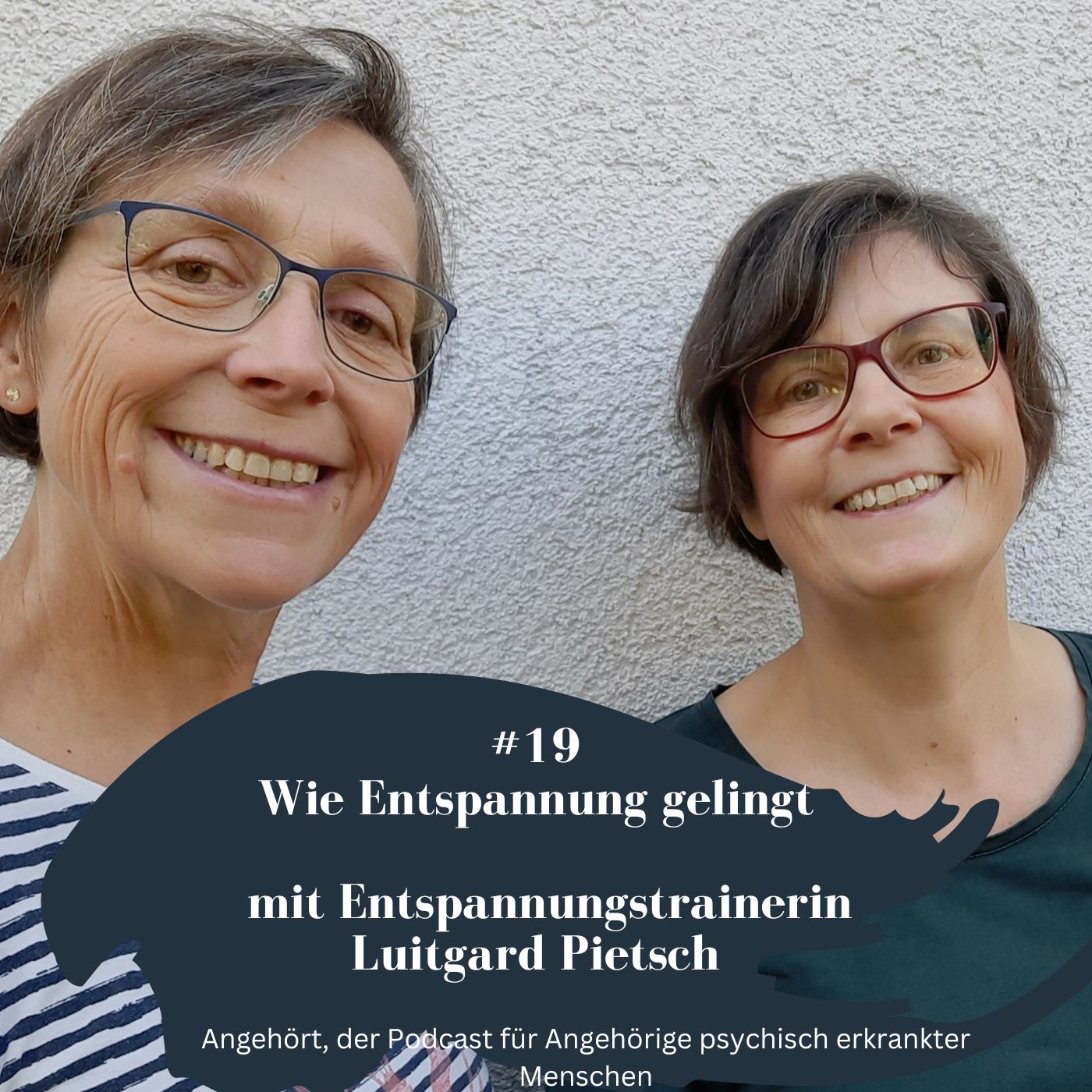 Angehört - der Podcast für Angehörige psychisch Erkrankter