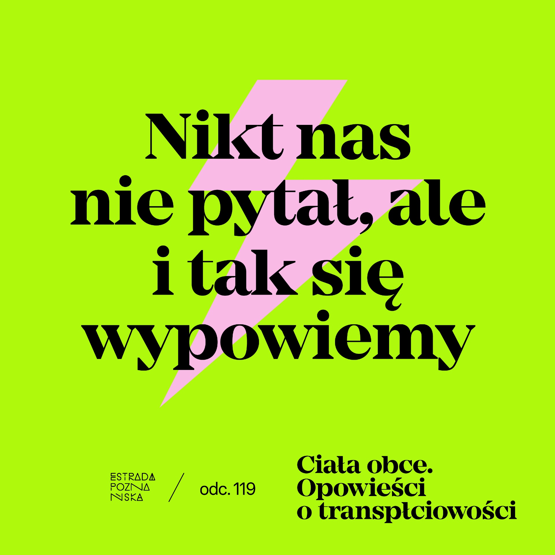 Nikt nas nie pytał, ale i tak się wypowiemy!